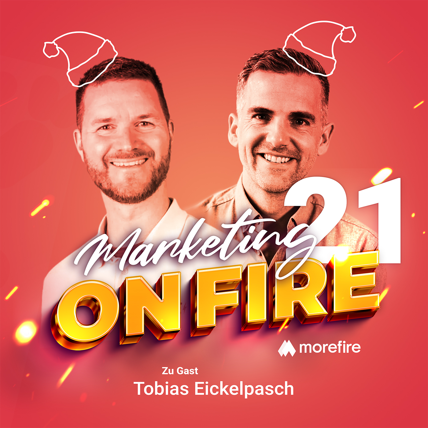#21 Wie Du aus brennenden Postfächern warme Beziehungen machst – Tobias Eickelpasch | Marketing on Fire episode artwork
