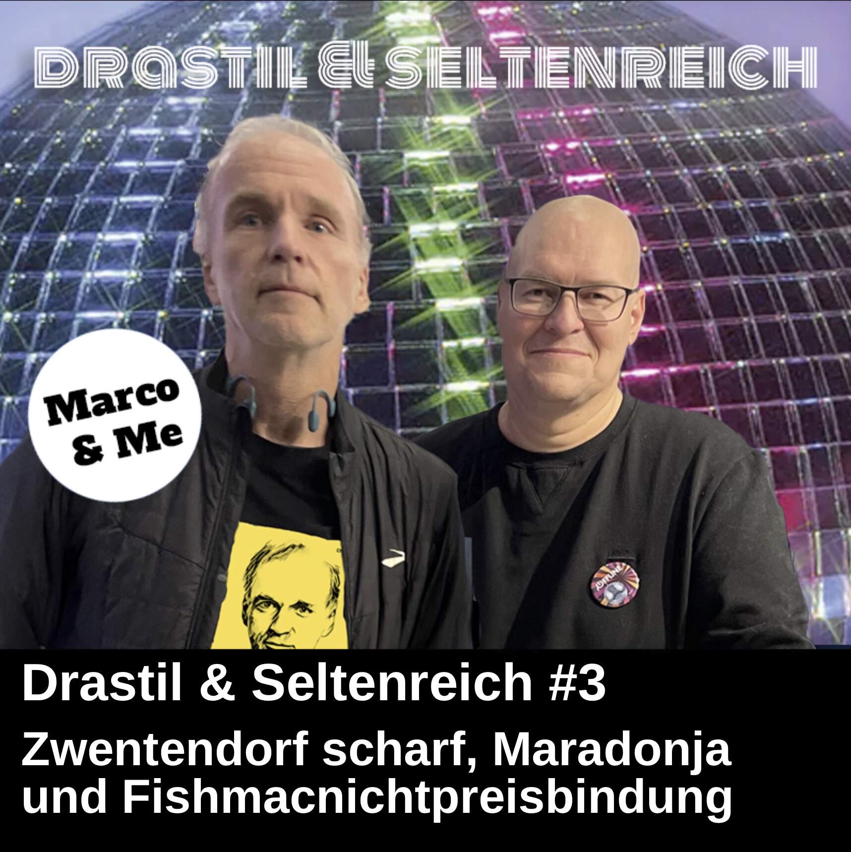 Drastil & Seltenreich #3: Zwentendorf scharf, Maradonja und Fishmacnichtpreisbindung episode artwork