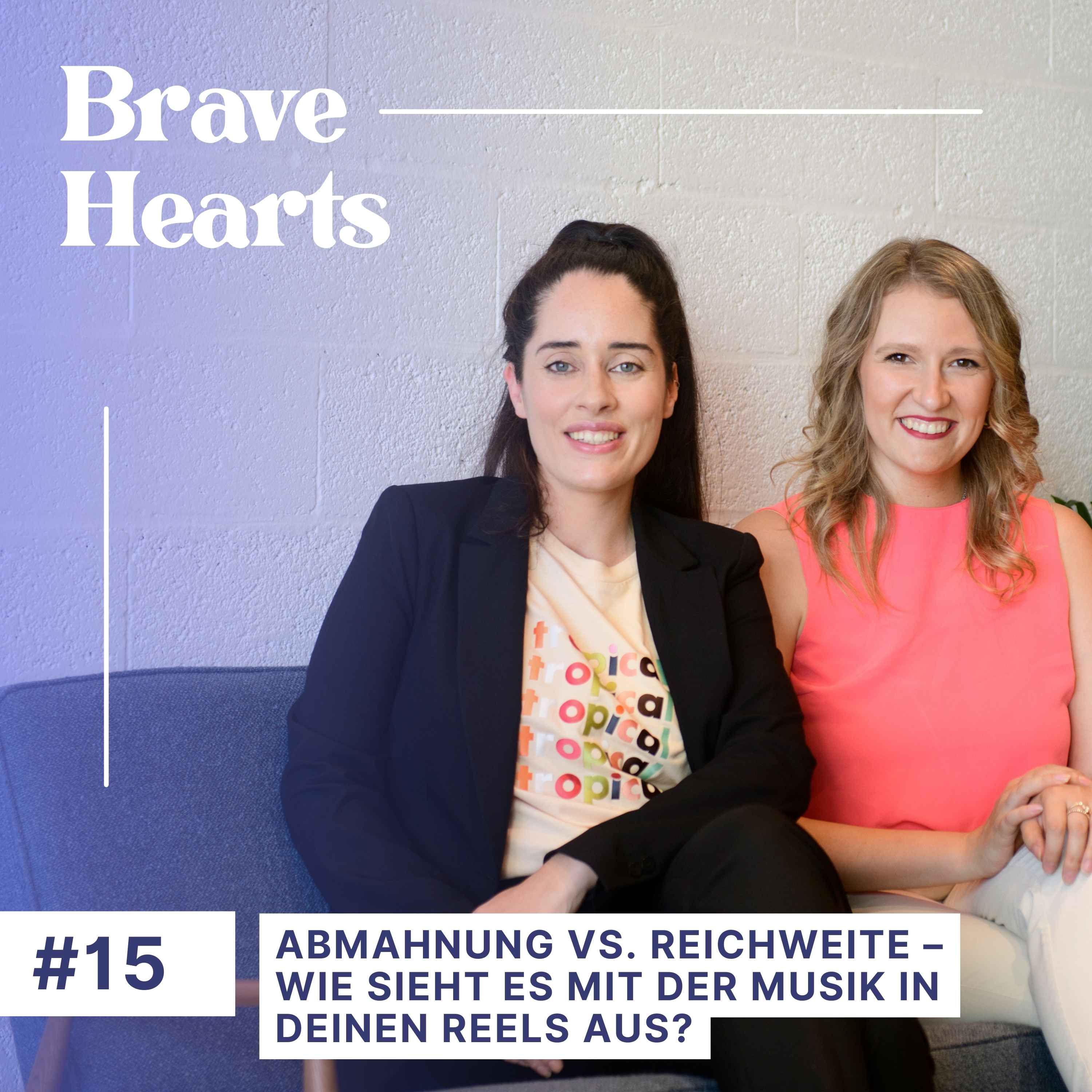 Brave Hearts – Der Business-Podcast für mutige Expert*innen
