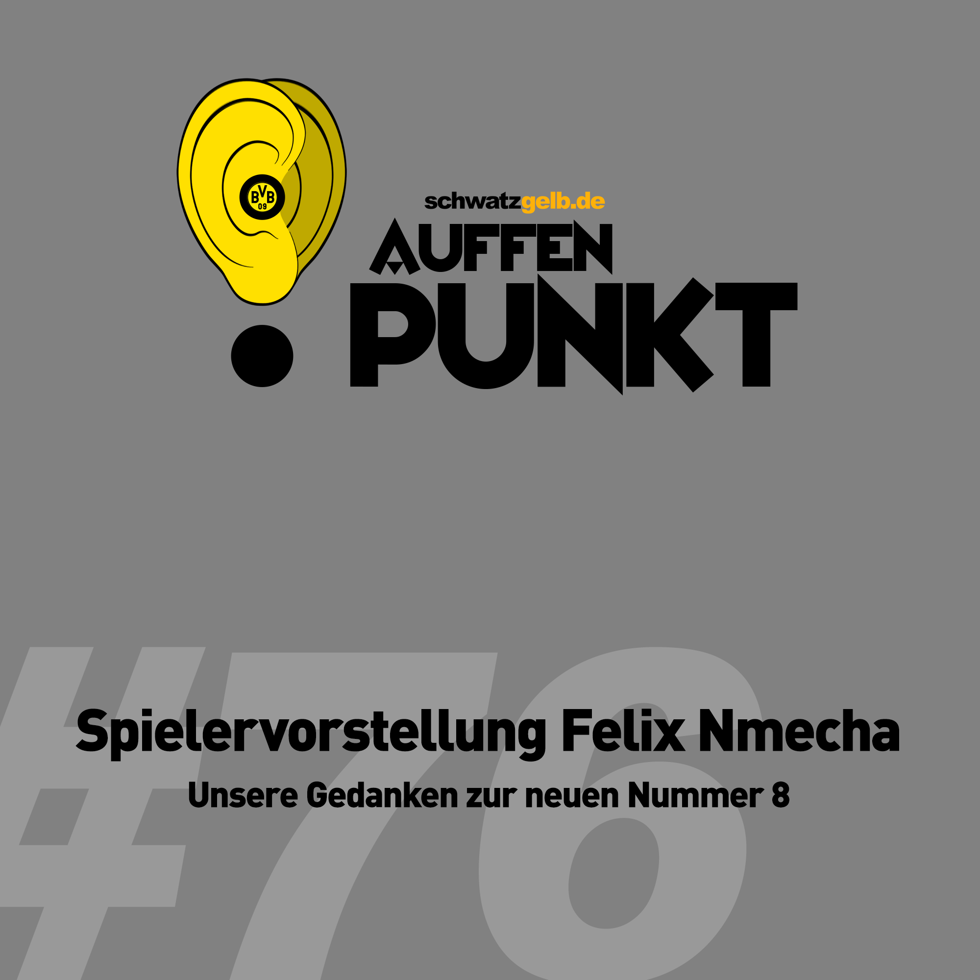 Auffen Punkt #76: Spielervorstellung Felix Nmecha