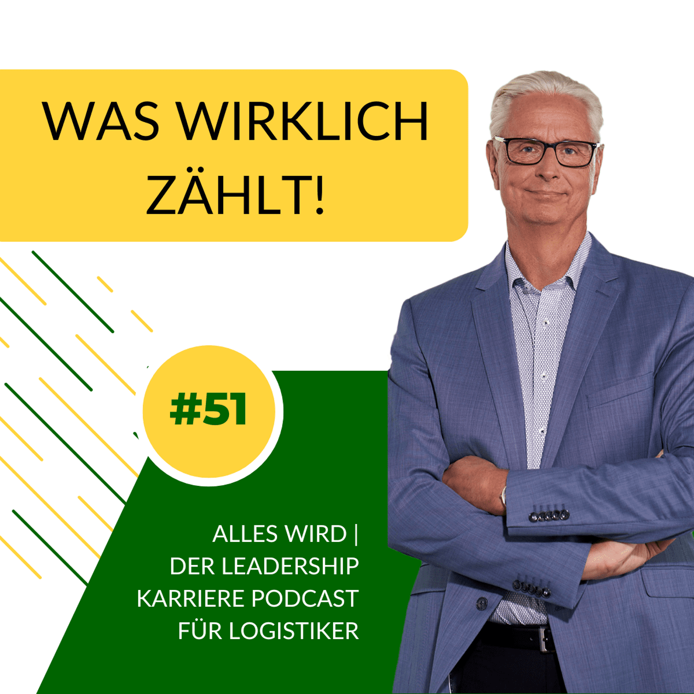 ALLES WIRD | Der Leadership Karriere Podcast für Logistiker