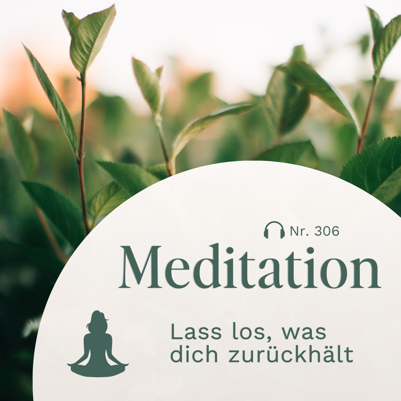 Meditation // Lass los, was dich zurückhält