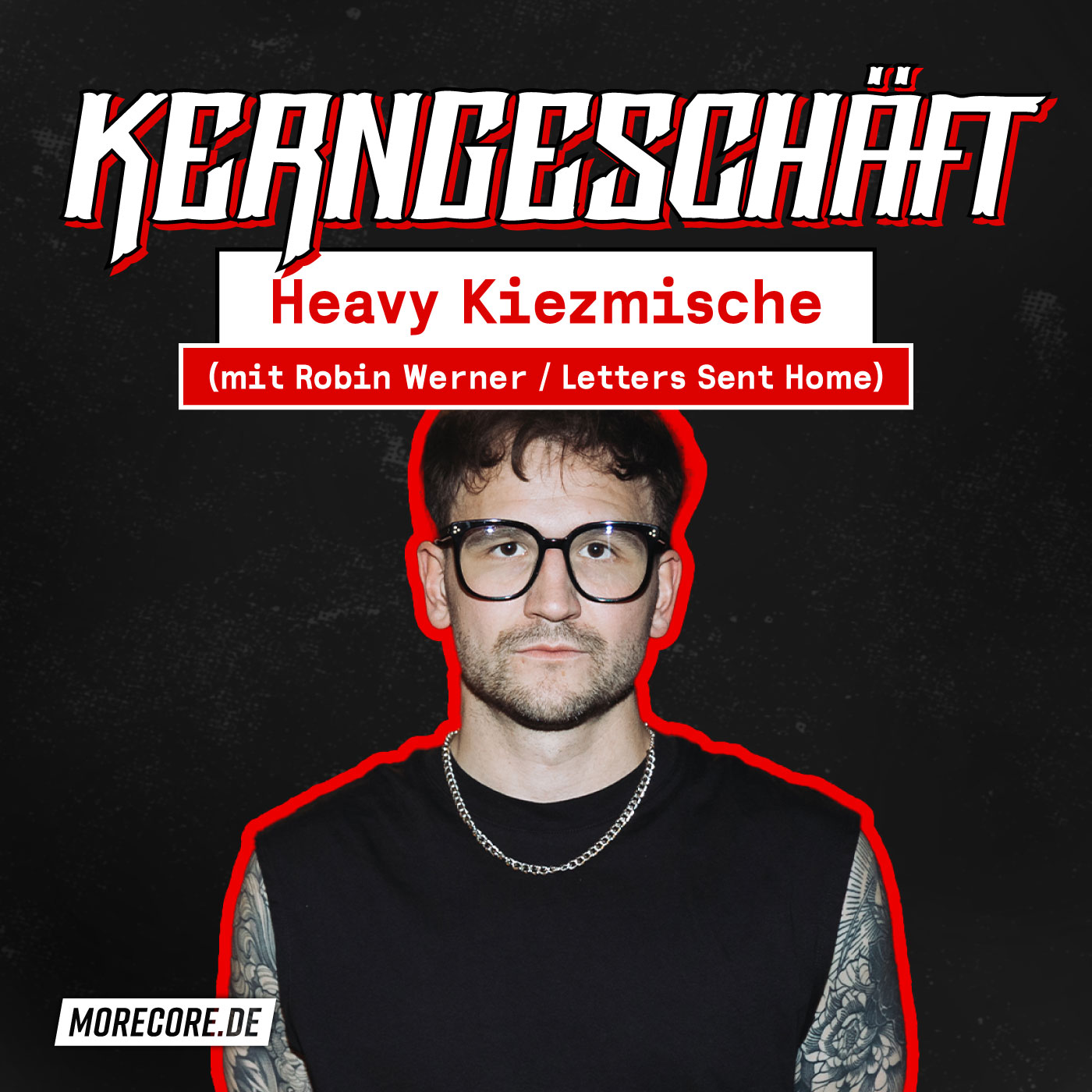 Folge 129: Heavy Kiezmische (mit Robin Werner / Letters Sent Home) episode artwork
