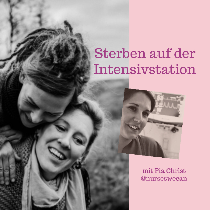 #004 Sterben auf der Intensivstation - mit Pia Christ episode artwork