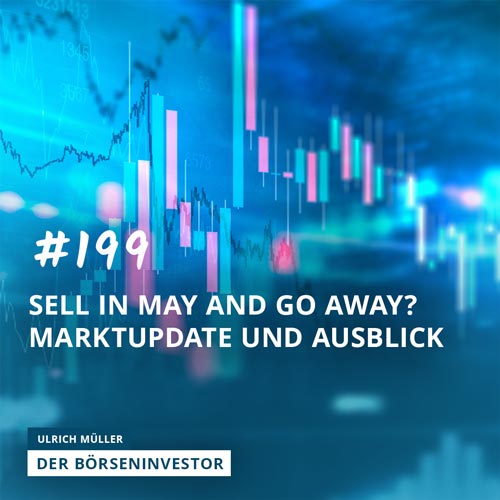 #199 Sell in May and go away? Marktupdate und Ausblick episode artwork