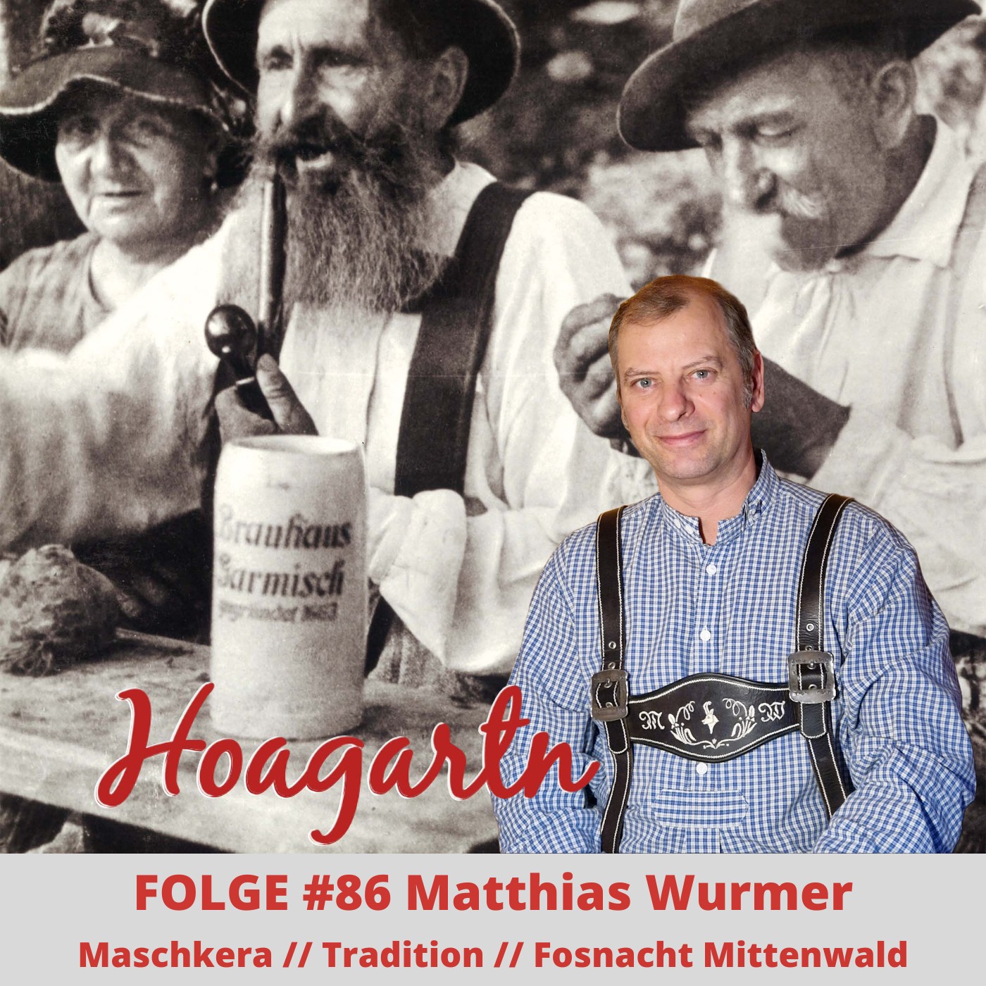 Hoagartn - Der Podcast aus Garmisch-Partenkirchen