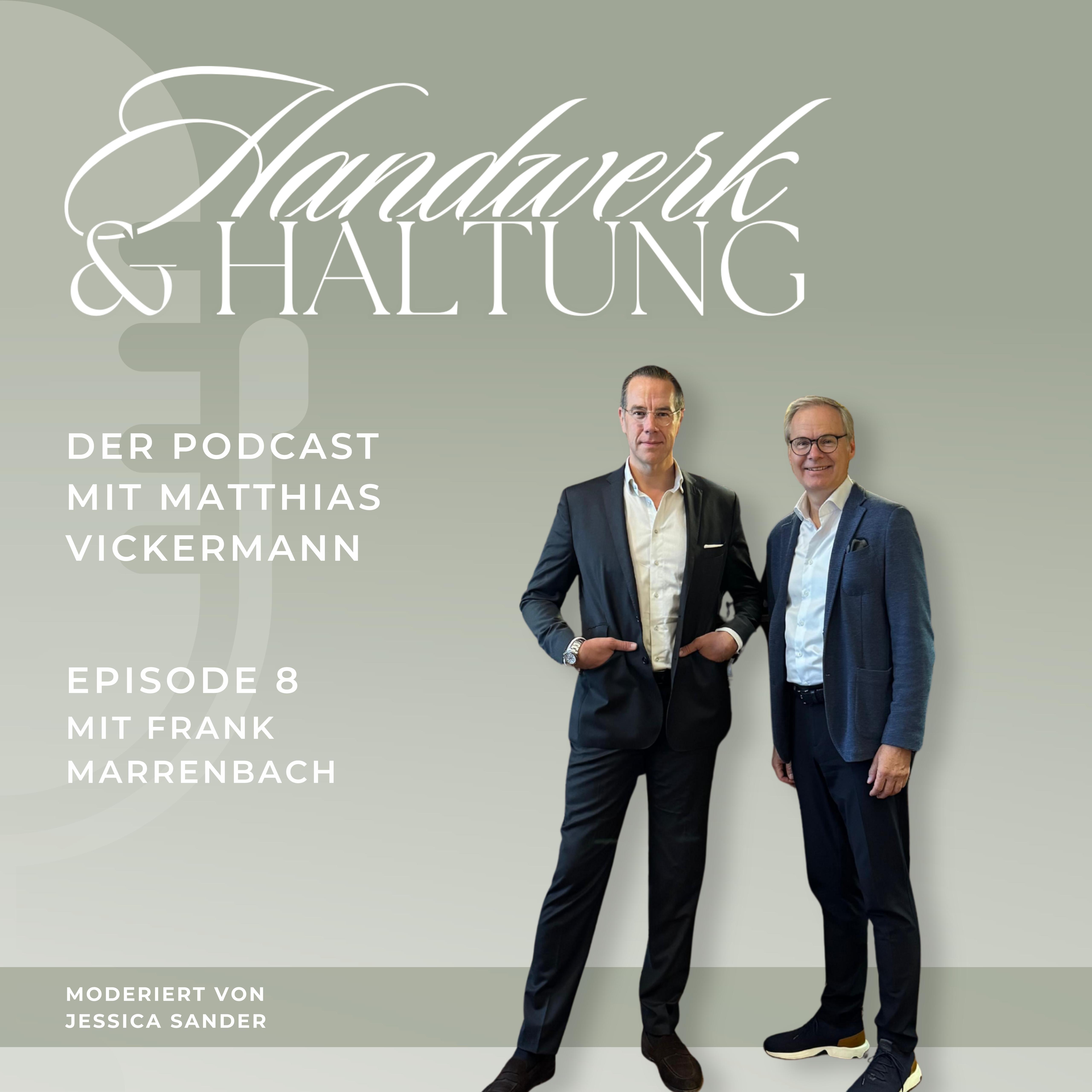 Handwerk & Haltung - Der Podcast mit Matthias Vickermann