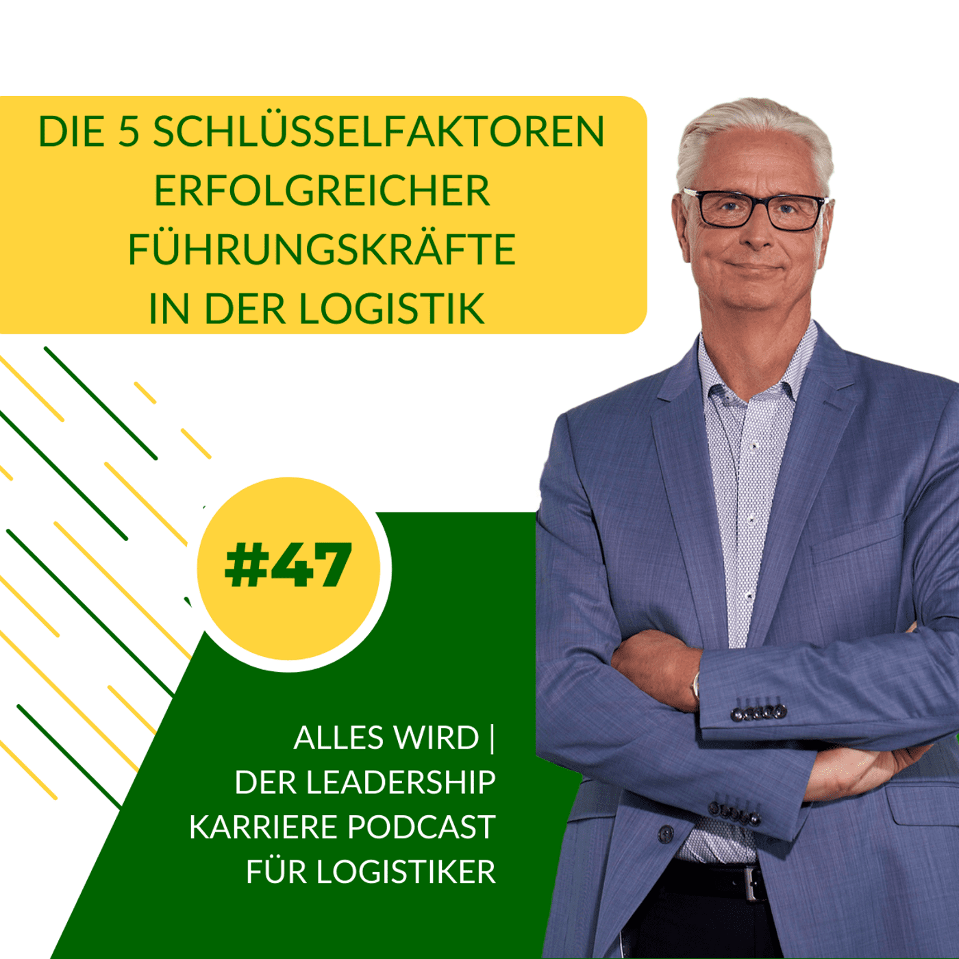 ALLES WIRD | Der Leadership Karriere Podcast für Logistiker