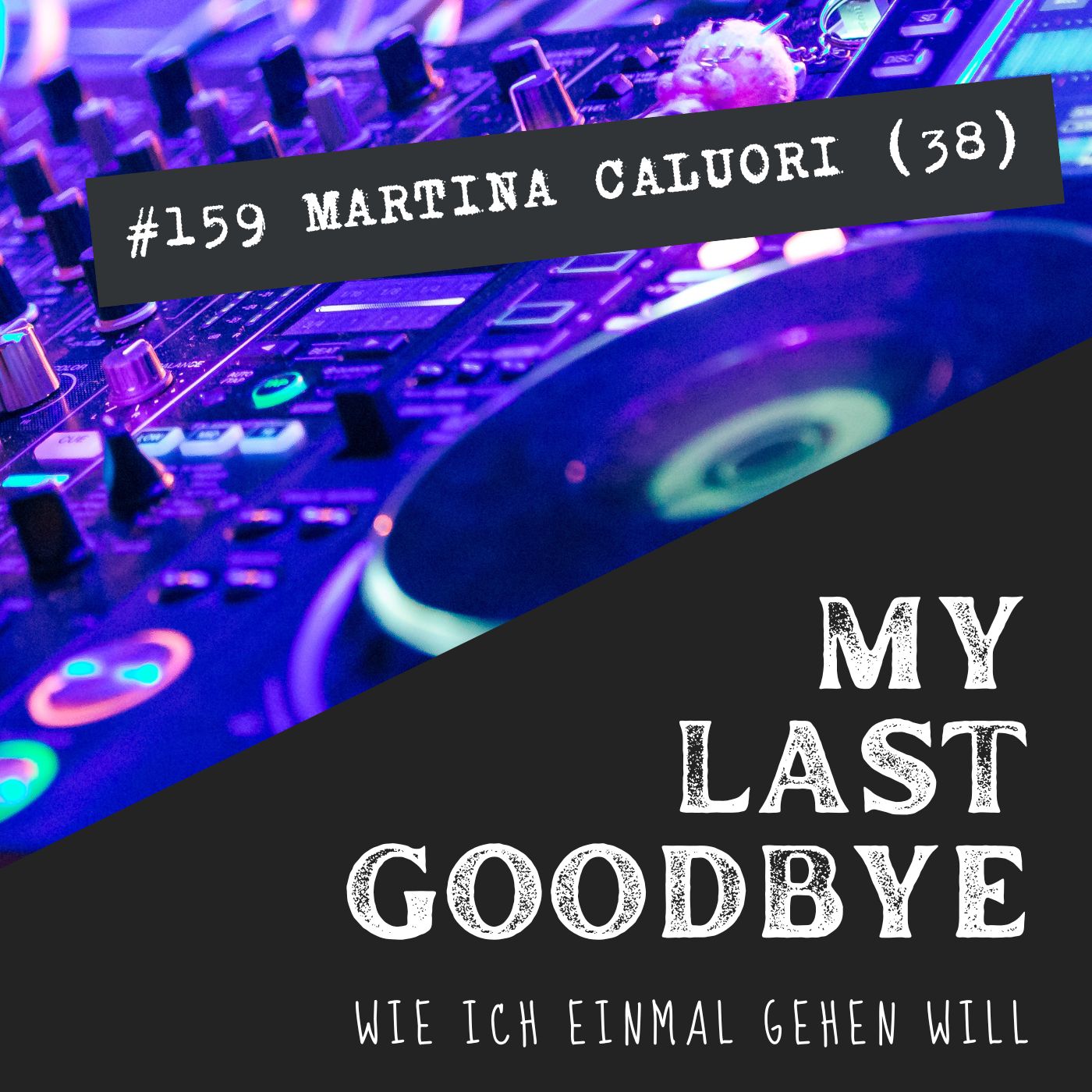 MY LAST GOODBYE
