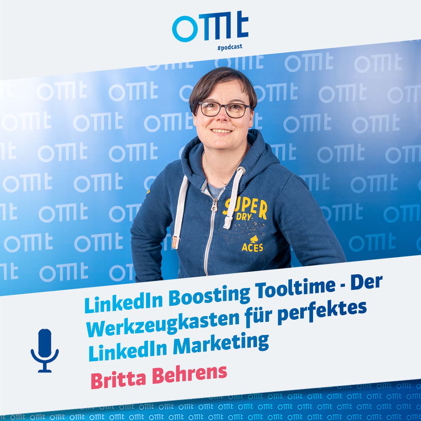 LinkedIn Boosting Tooltime - Der Werkzeugkasten für perfektes LinkedIn Marketing | OMT-Podcast #212