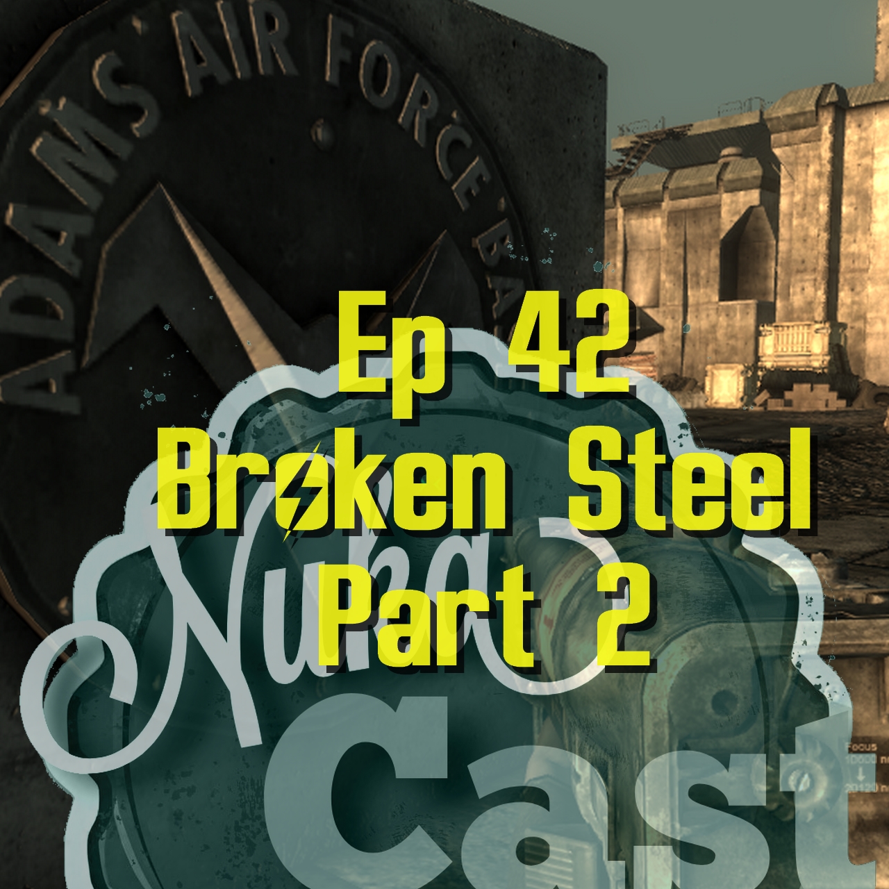 Episode 42 - Broken Steel Part 2 episode artwork