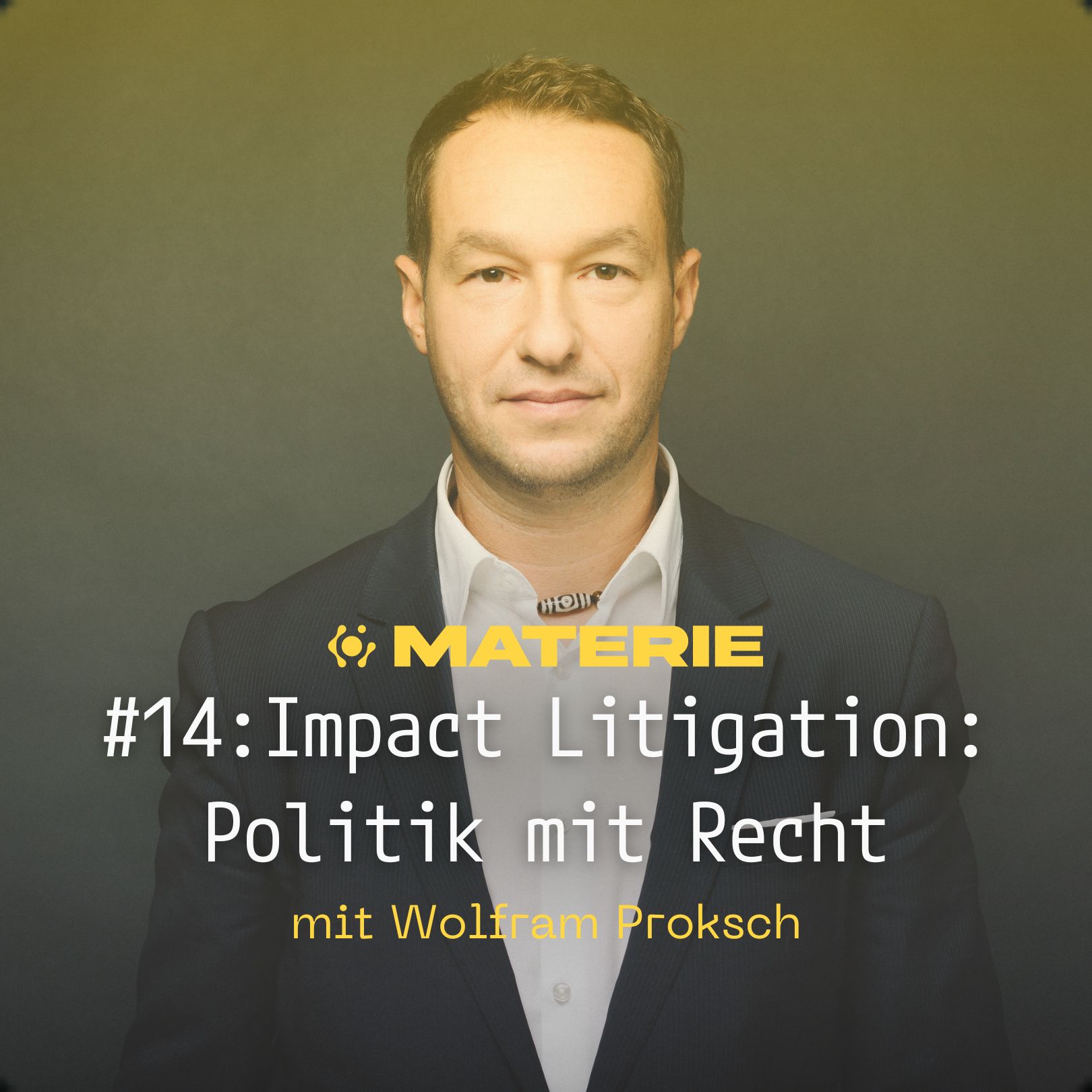 Impact Litigation: Politik mit Recht - Wolfram Proksch episode artwork