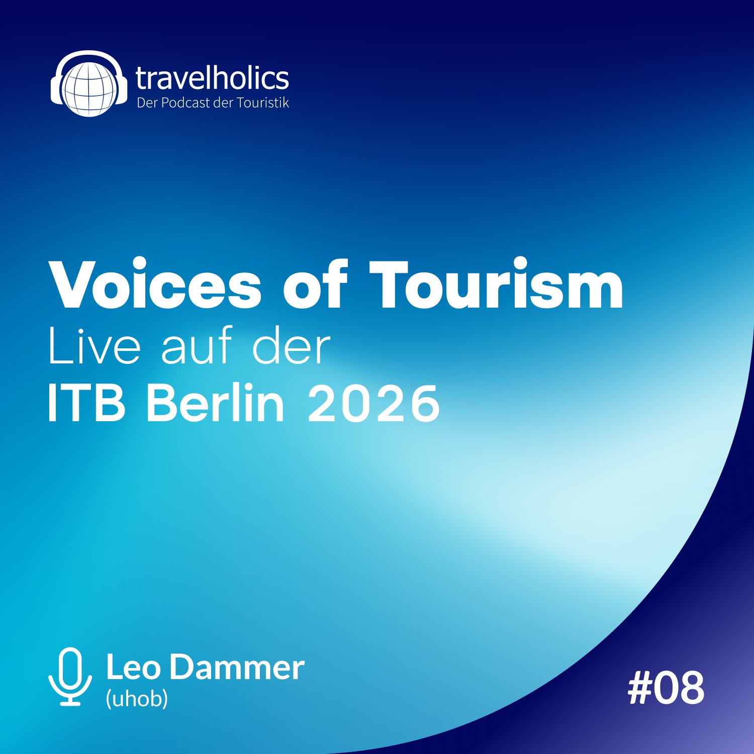 Voices of Tourism - Live von der ITB Berlin E8 episode artwork