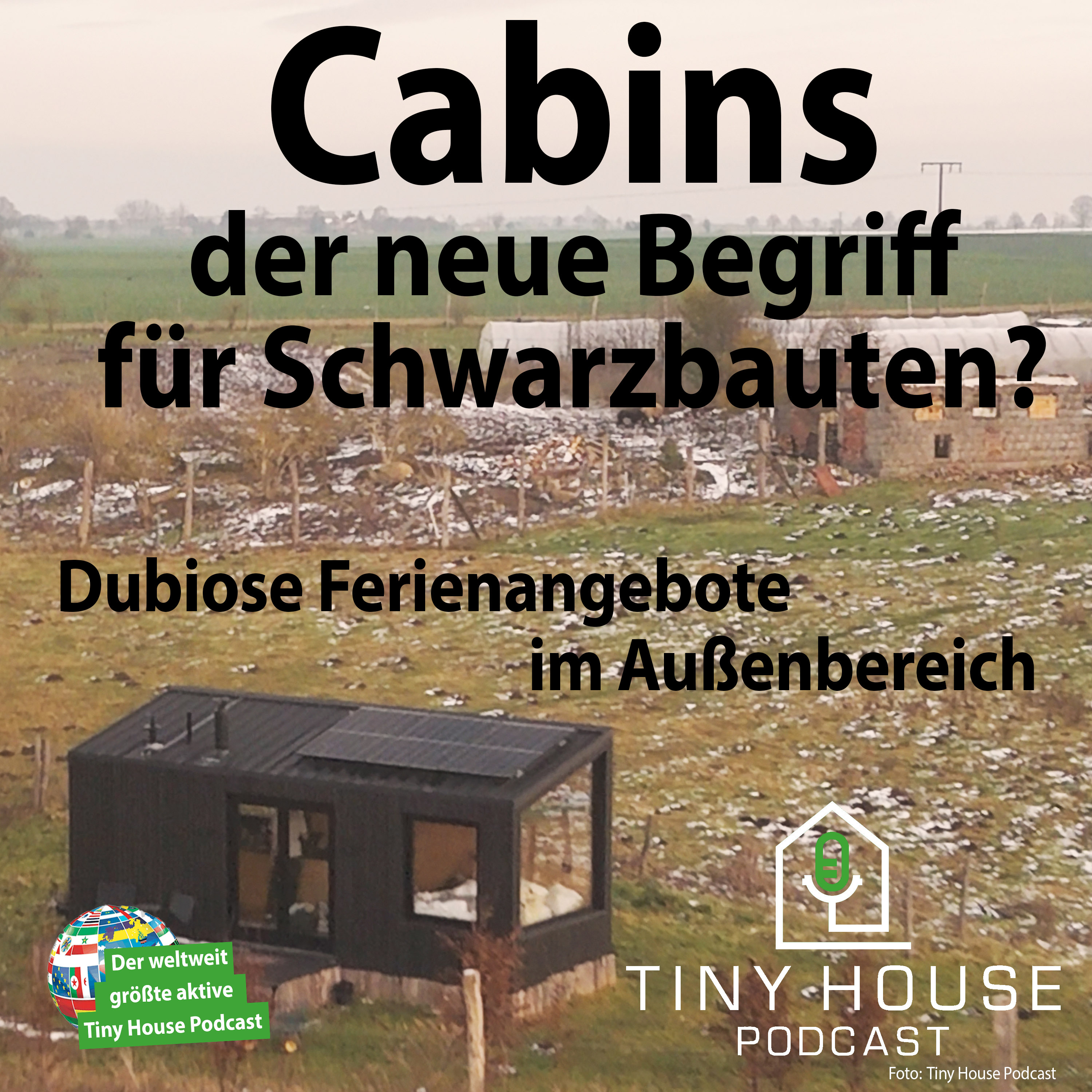 Folge 122: „Cabins“ – der neue Begriff für Schwarzbauten?