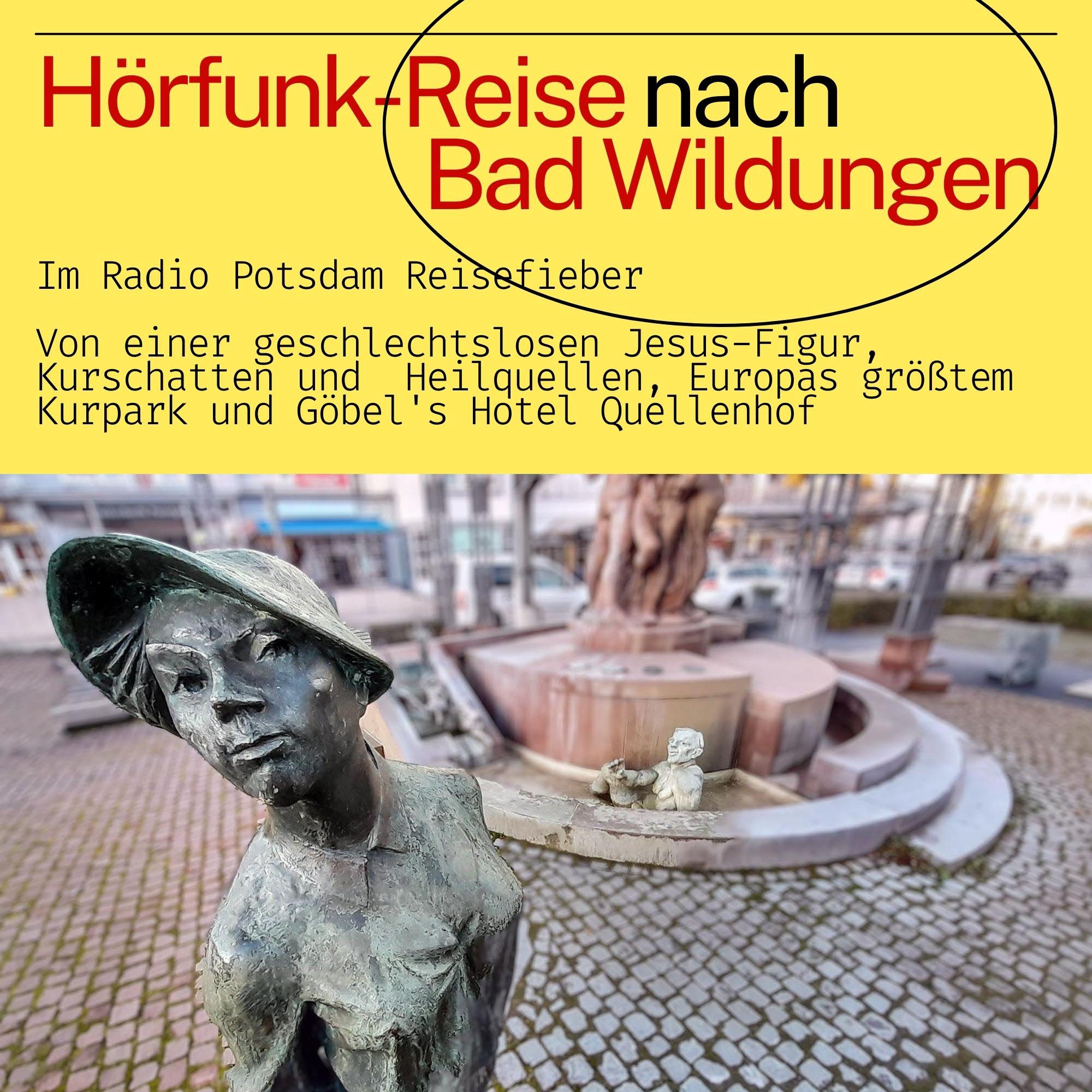 #90 Bad Wildungen - eine Hörfunk Reise mit dem Radio Potsdam Reisefieber