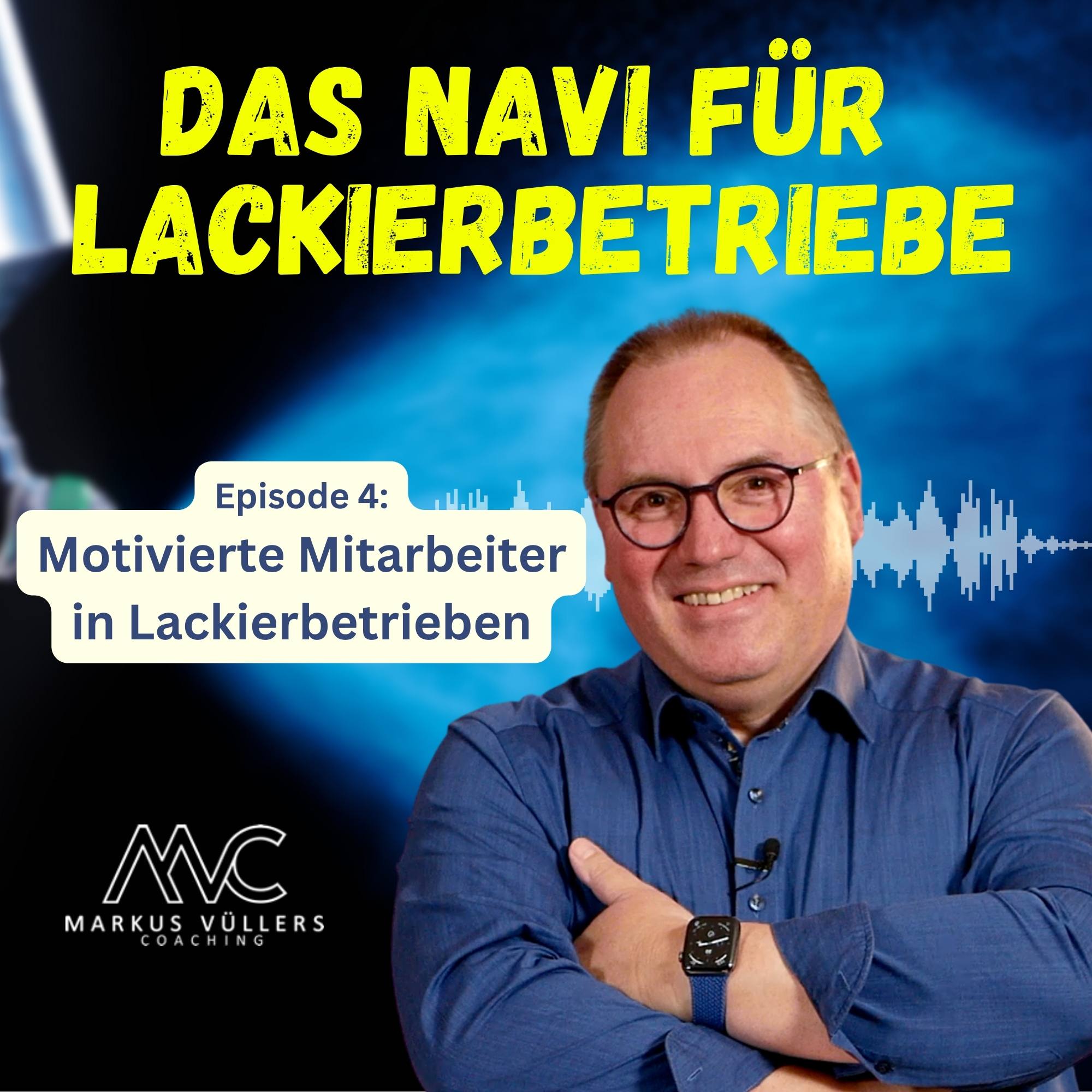 Motivierte Mitarbeiter in Lackierbetrieben episode artwork