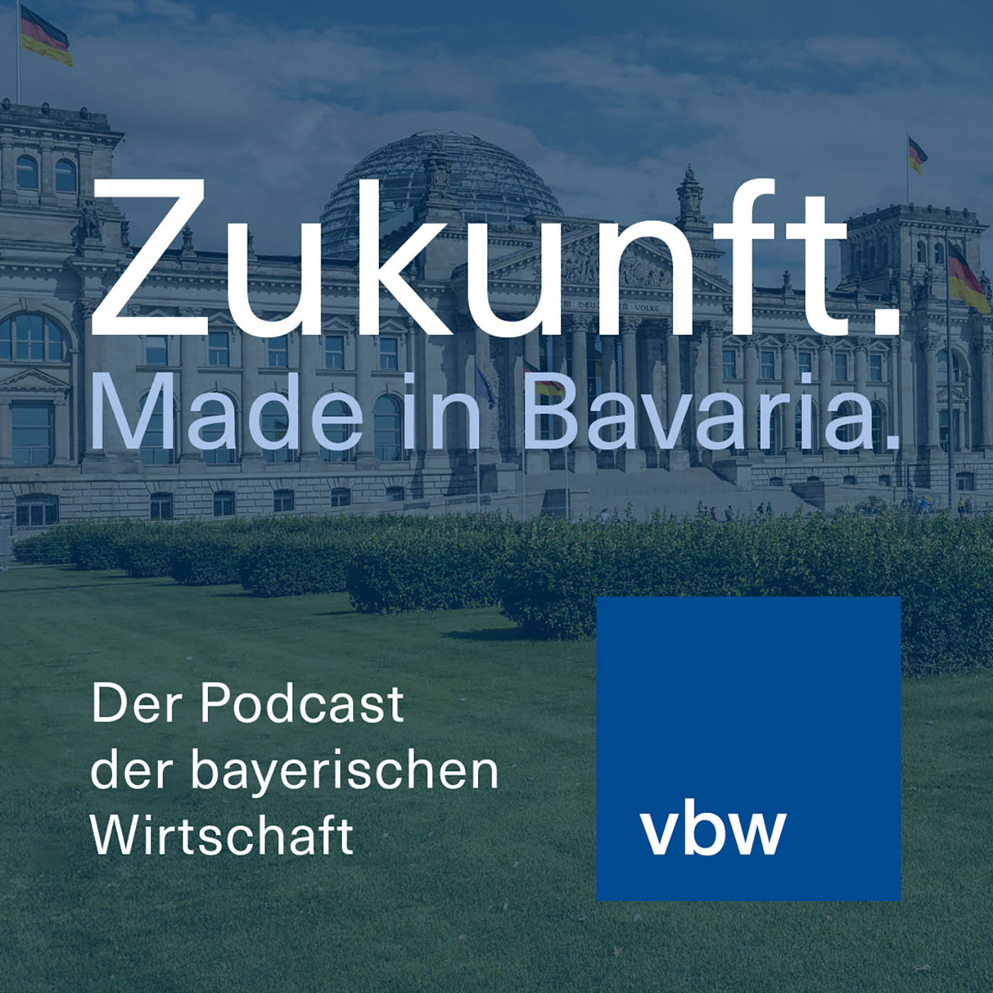 Zukunft. Made in Bavaria.