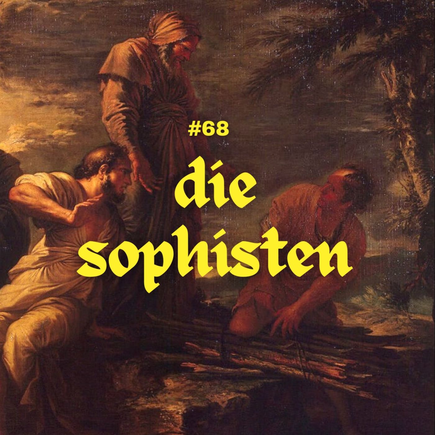 #68 - Die Sophisten #68 - Die Sophisten