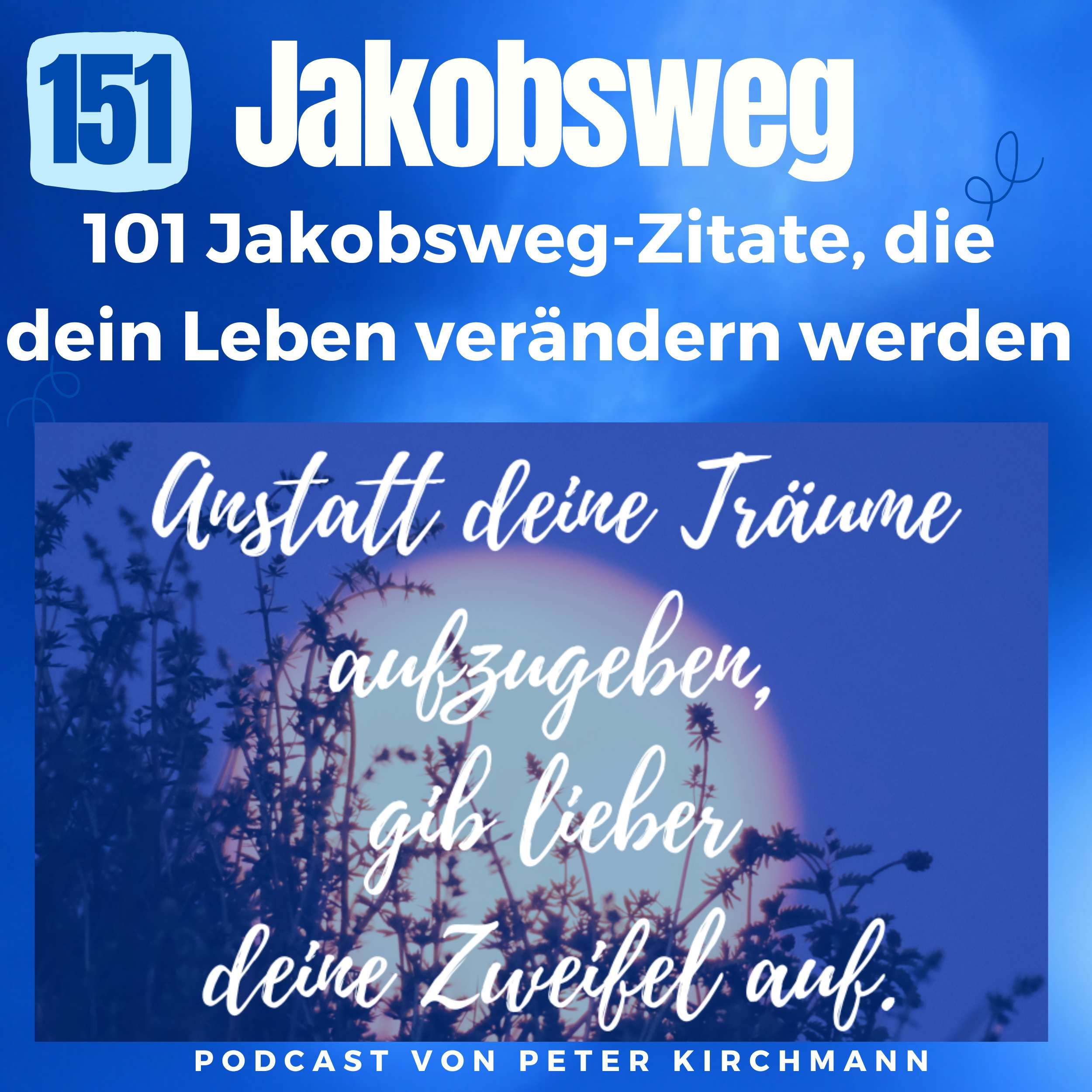 Jakobsweg - Dein Podcast für den Camino de Santiago