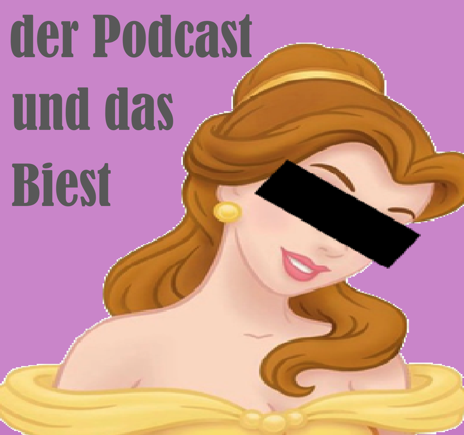 Der Podcast und das Biest
