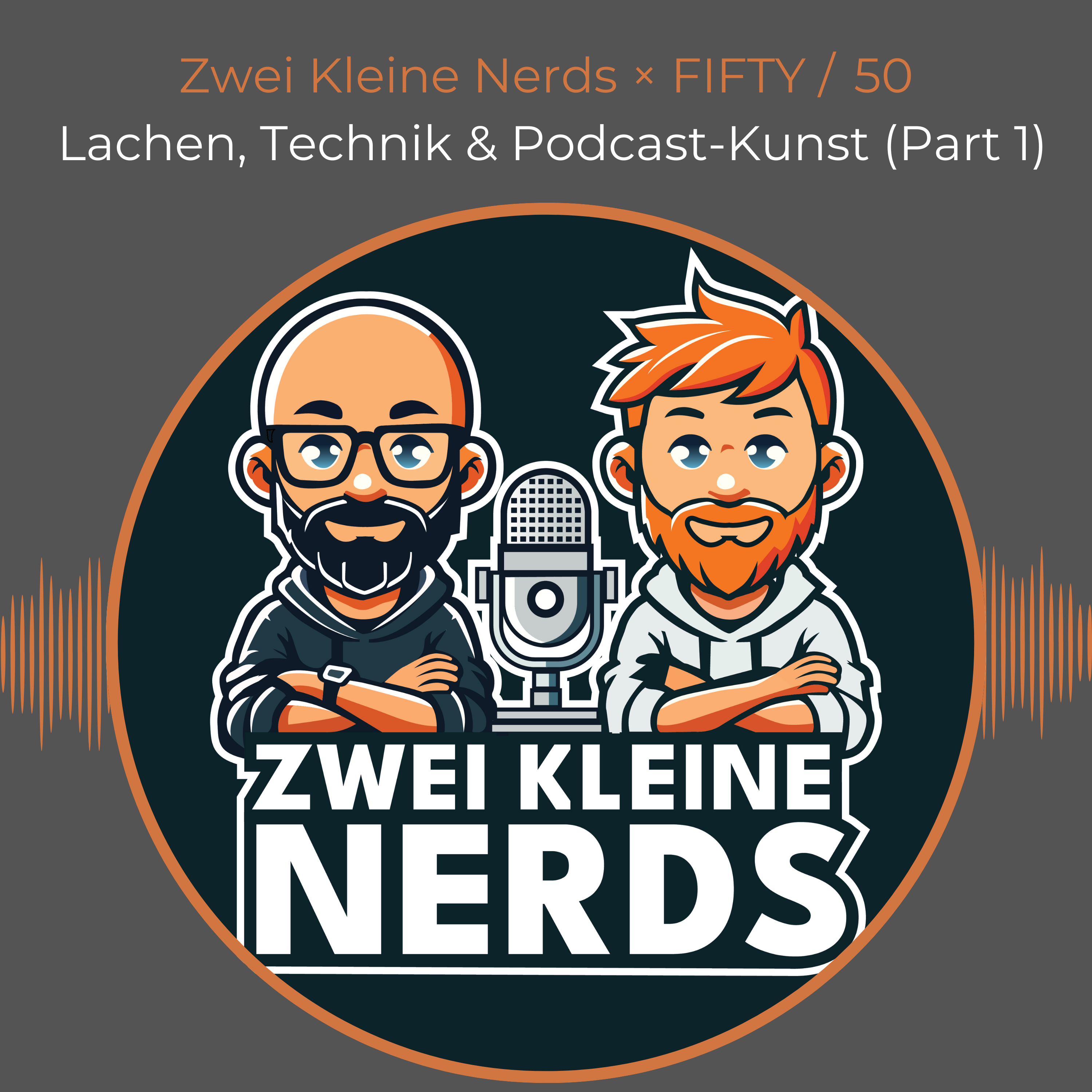Nerds im Doppelpack: Zwei Kleine Nerds × FIFTY /  50 episode artwork