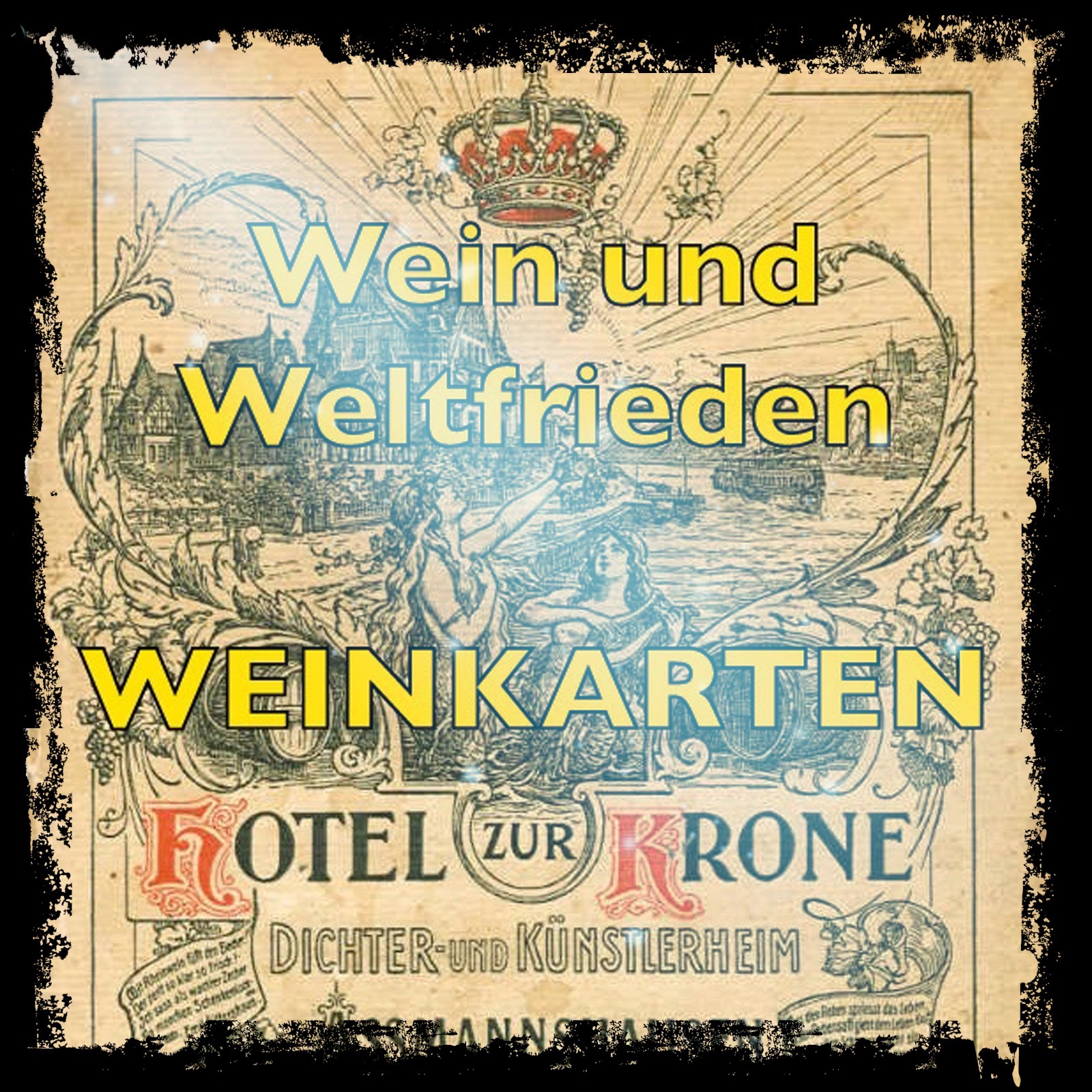 Wein und Weltfrieden