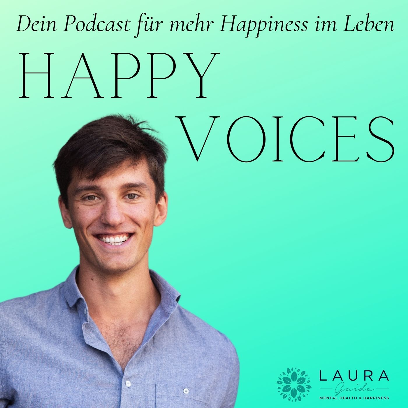 HAPPY VOICES - Dein Podcast für mehr Happiness im Leben