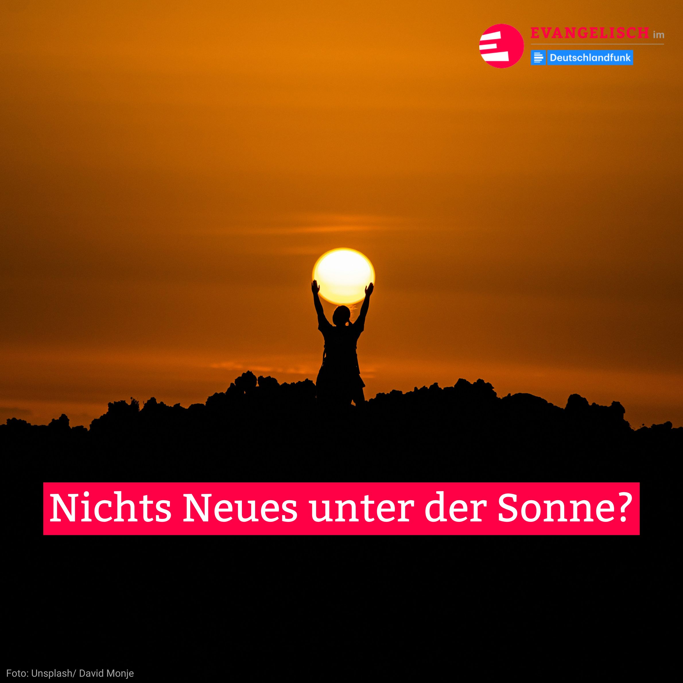 Nichts Neues unter der Sonne?