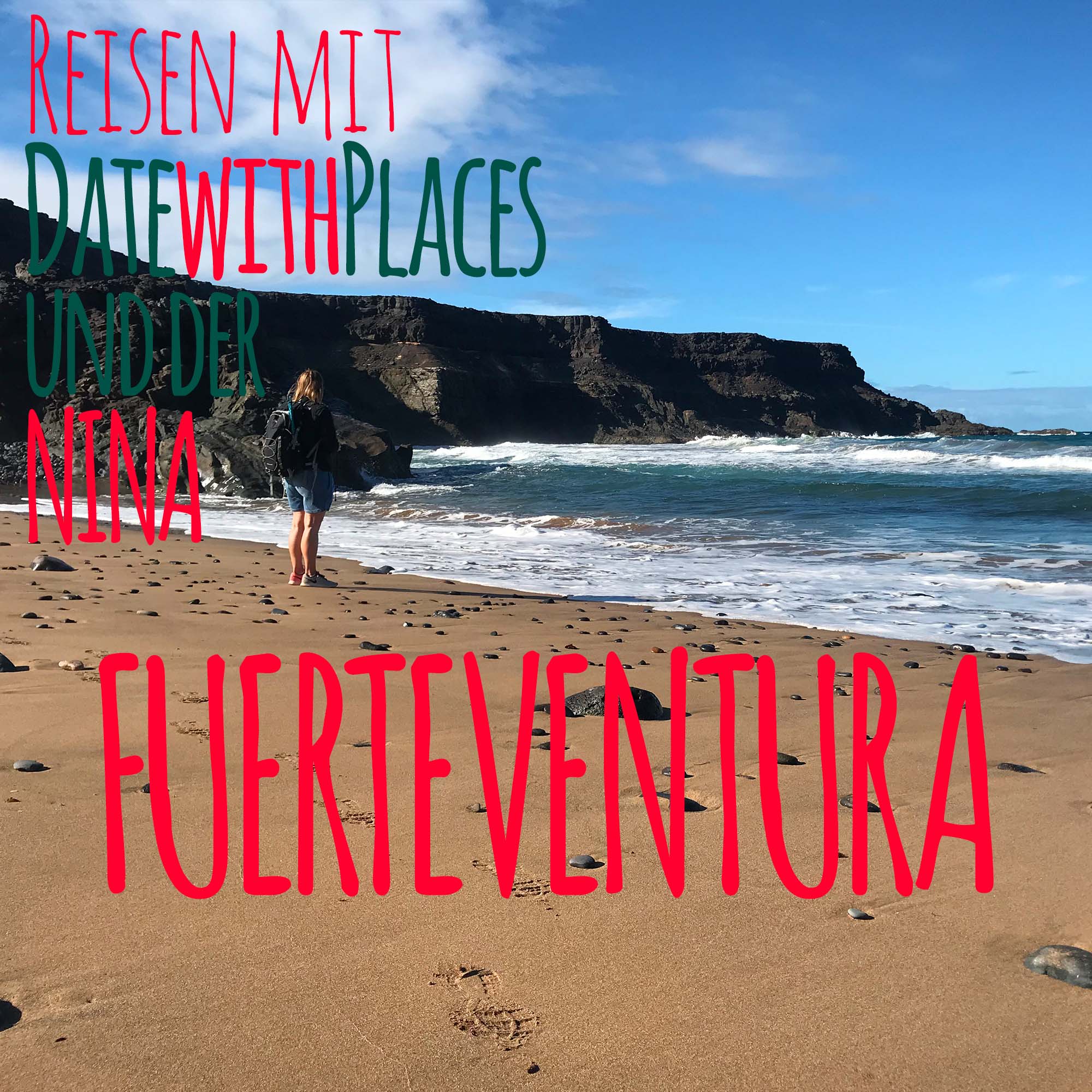 Reisen mit datewithplaces und der Nina