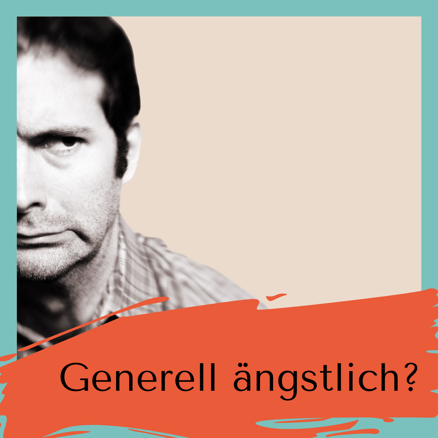 Generell ängstlich?