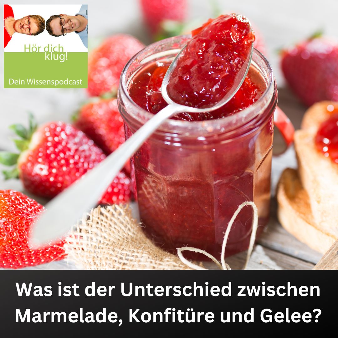 Was ist der Unterschied zwischen Marmelade, Konfitüre und Gelee?