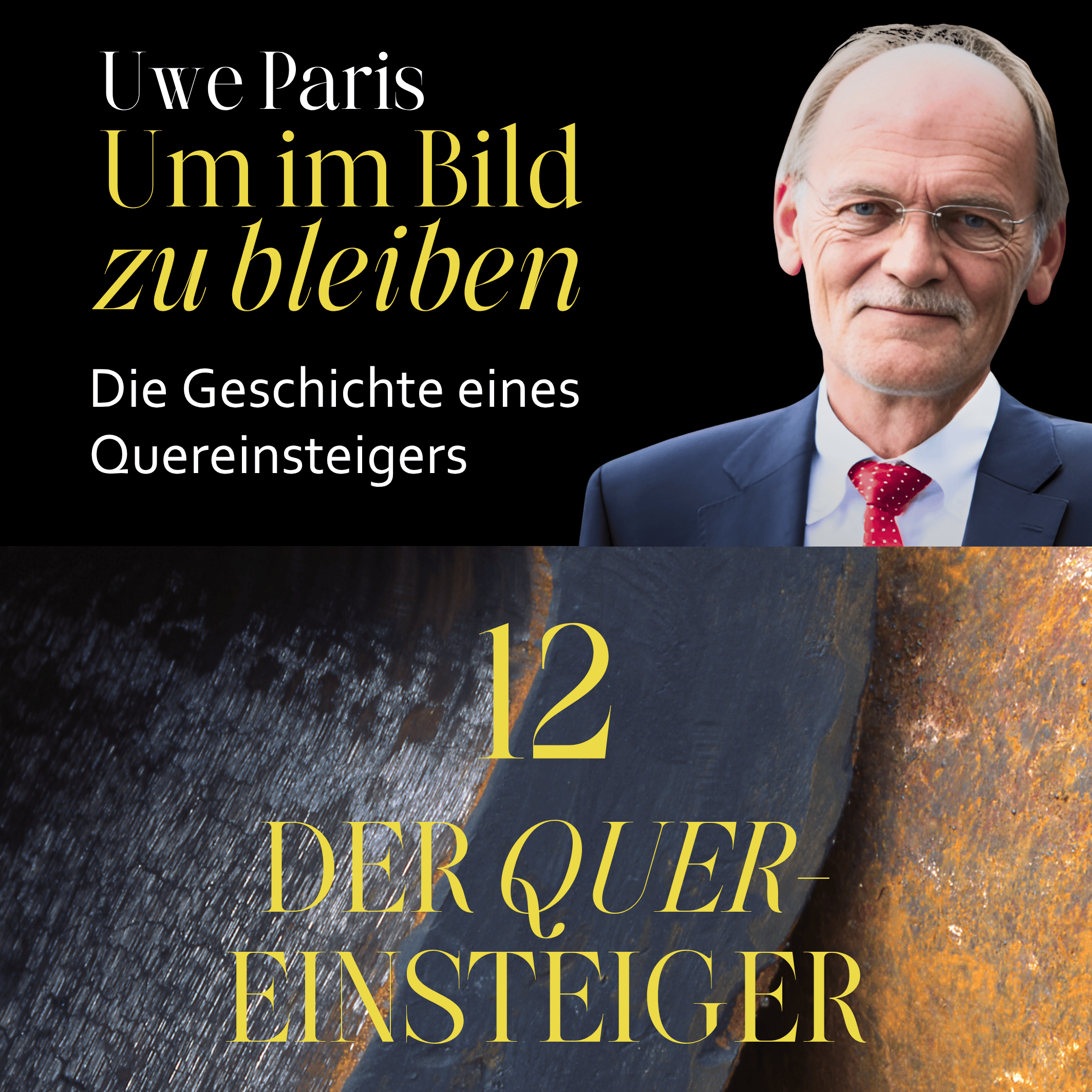 Um im Bild zu bleiben - Die Geschichte eines Quereinsteigers