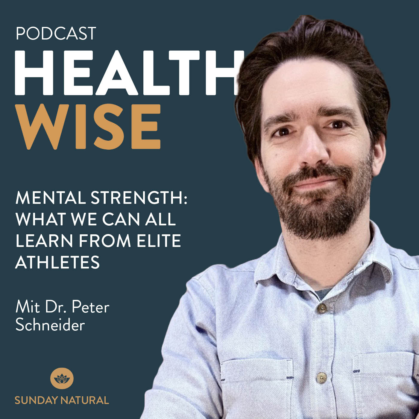 #160 Mental Strength: What We Can All Learn From Elite Athletes. With Dr. Peter Schneider