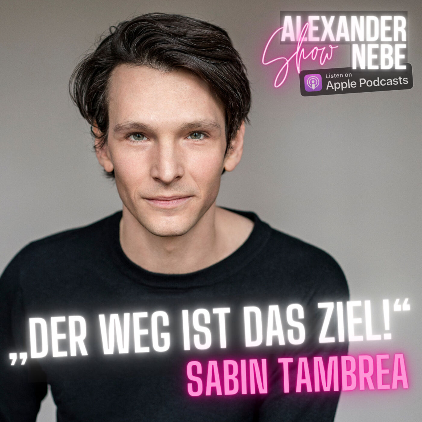 14. Sabin Tambrea: „Der Weg ist das Ziel!“