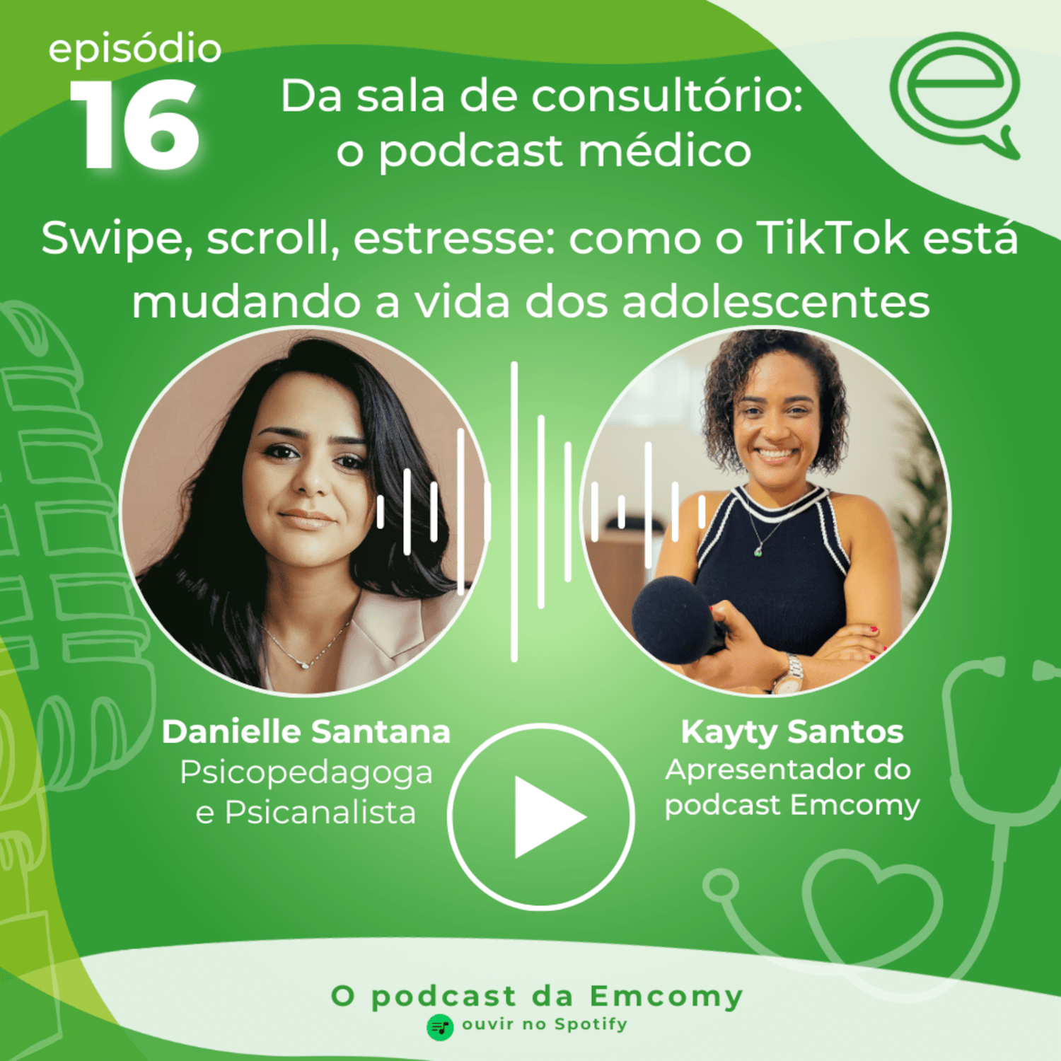 Da sala de consultório: o podcast médico (O podcast da Emcomy)