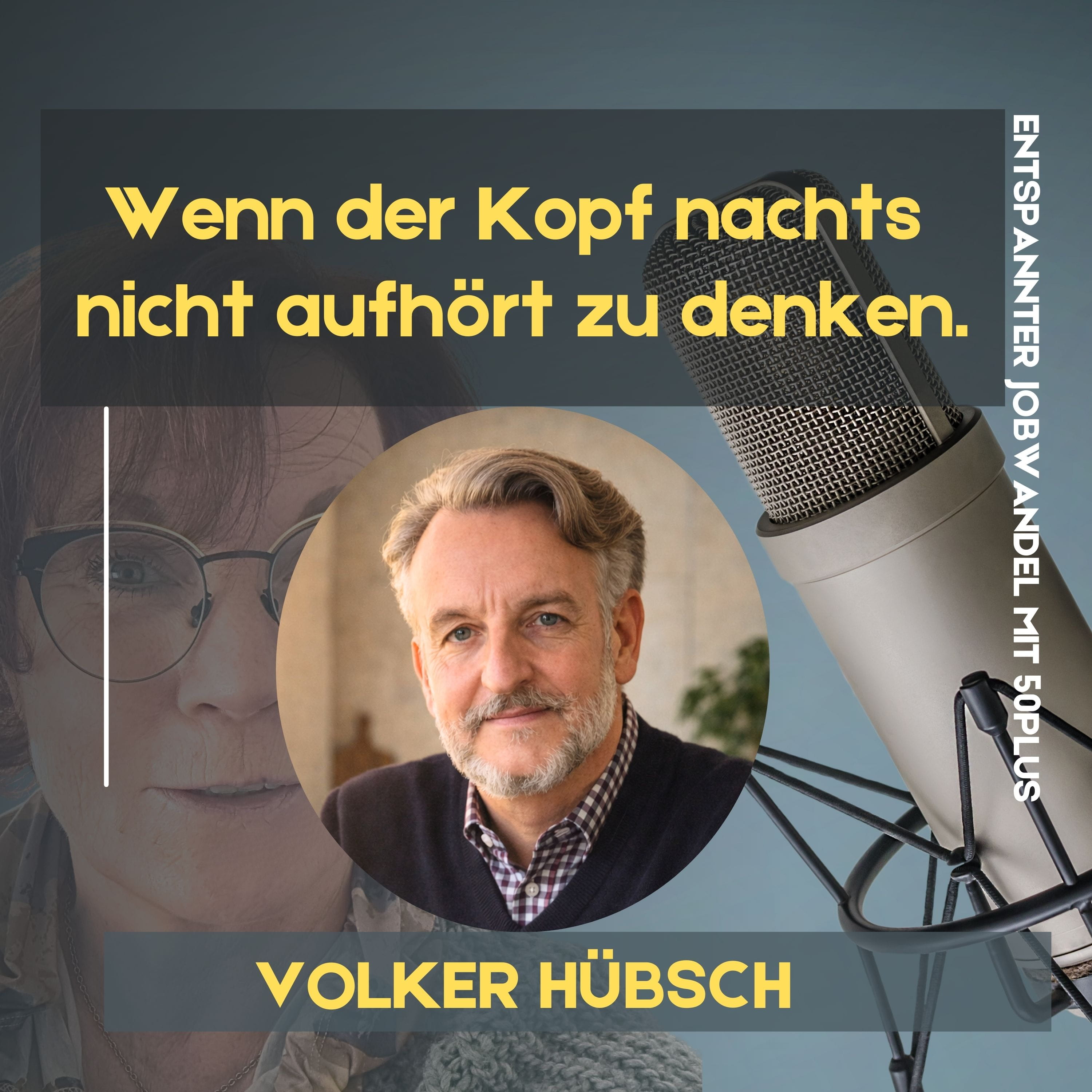 #131 - Wenn der Kopf nachts nicht aufhört zu denken: 3 alltagstaugliche Schlaf-Hebel für Führungskräfte 50Plus episode artwork