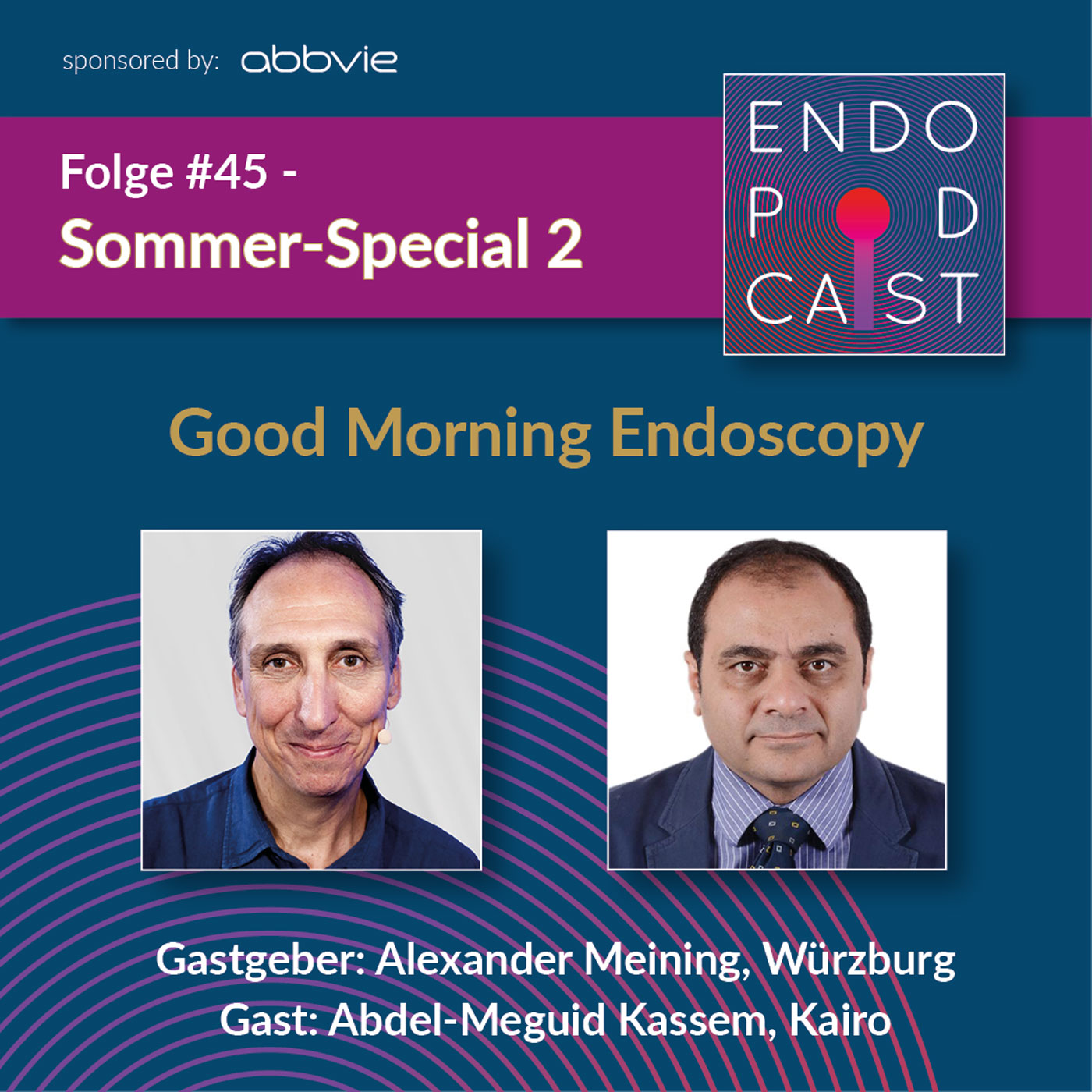 ENDO Podcast - Good Morning Endoscopy!