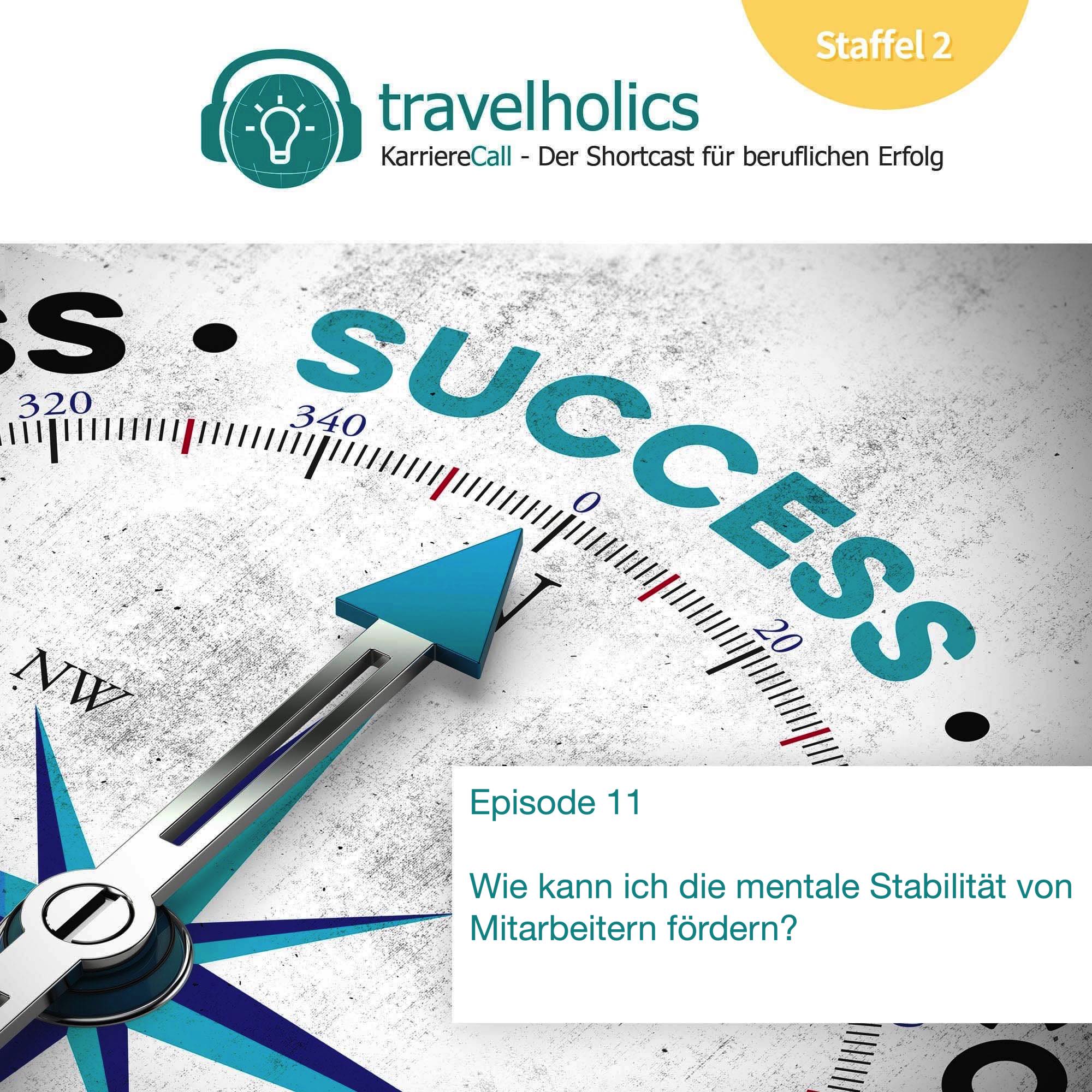 Wie kann ich die mentale Stabilität meiner Mitarbeiter fördern? (S2 E11) episode artwork