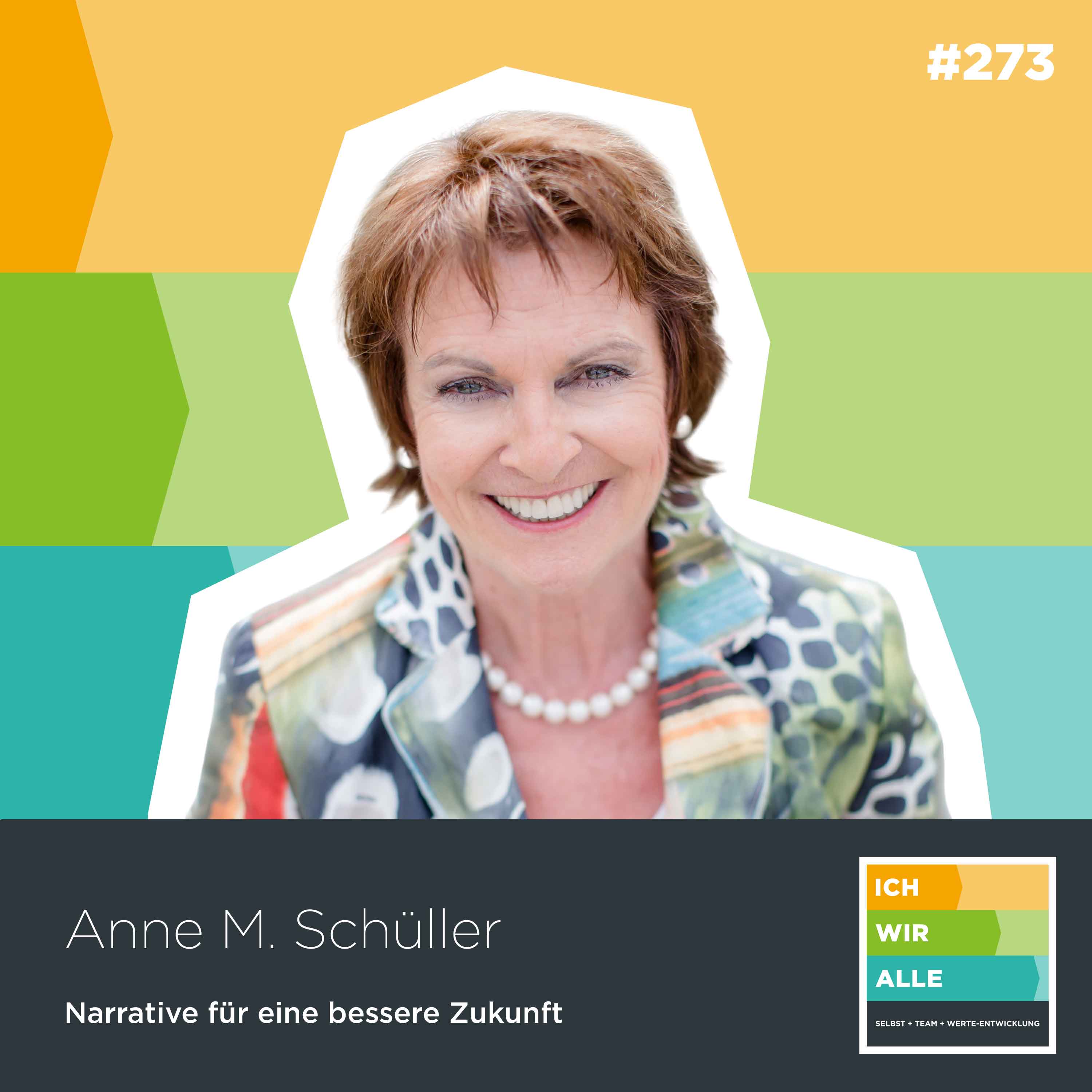 Narrative für eine bessere Zukunft (Anne M. Schüller)