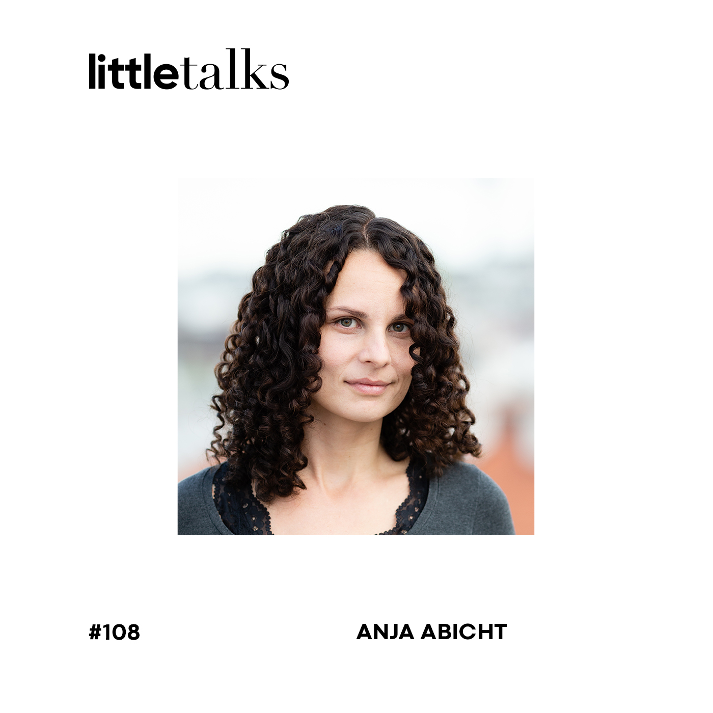 little talks - #108 Anja Abicht | Tomorrow Academy, Handwerk für die Zukunft der Kreativbranche episode artwork