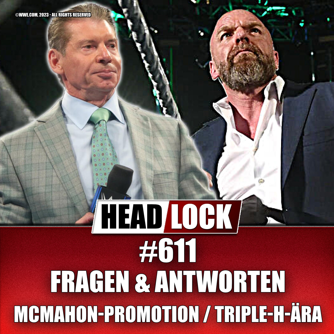 #611: Gründet Vince McMahon eine eigene Promotion? Erwartungen an die Triple-H-Ära! | FRAGEN & ANTWORTEN episode artwork