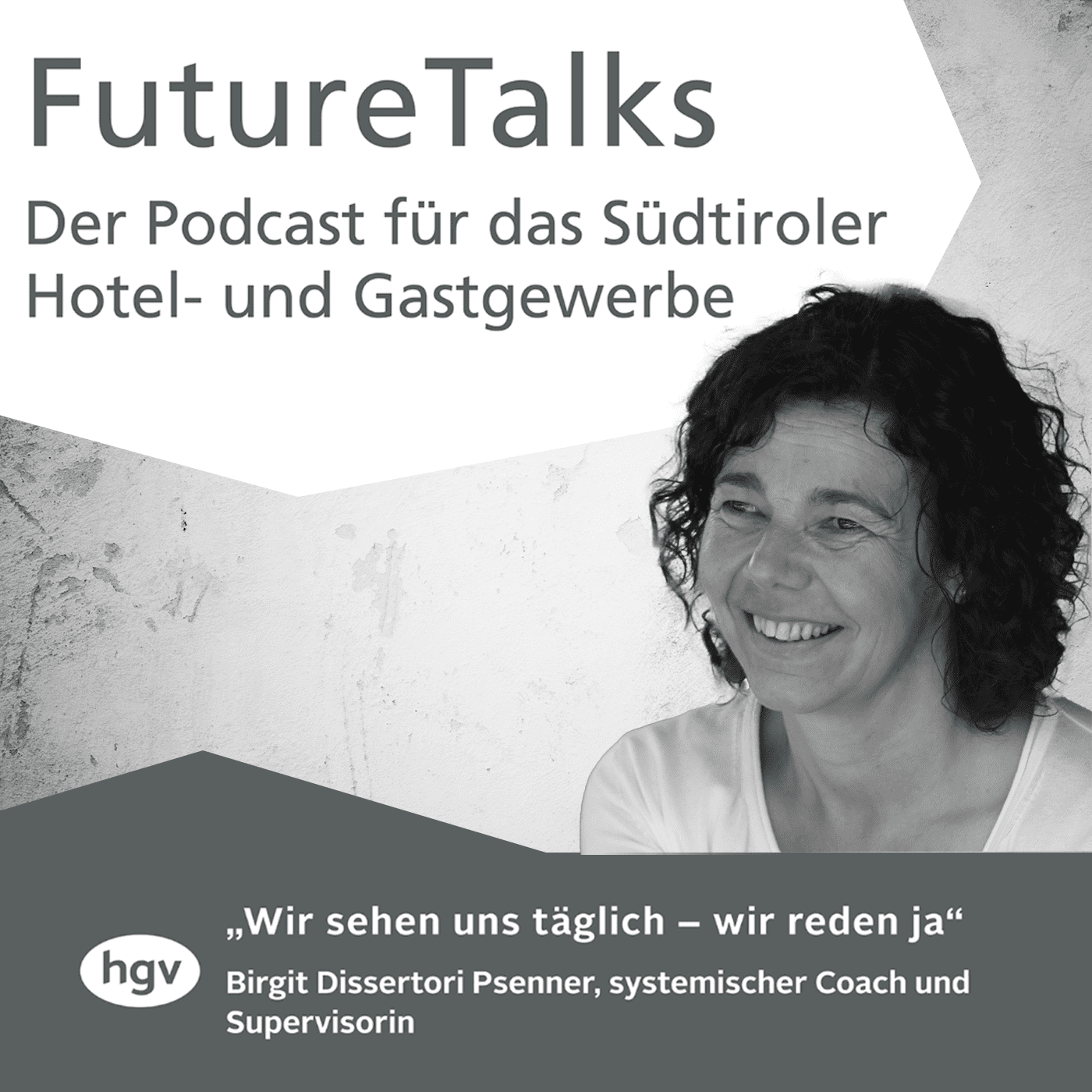 Future Talks – Der Podcast für das Südtiroler Hotel- und Gastgewerbe