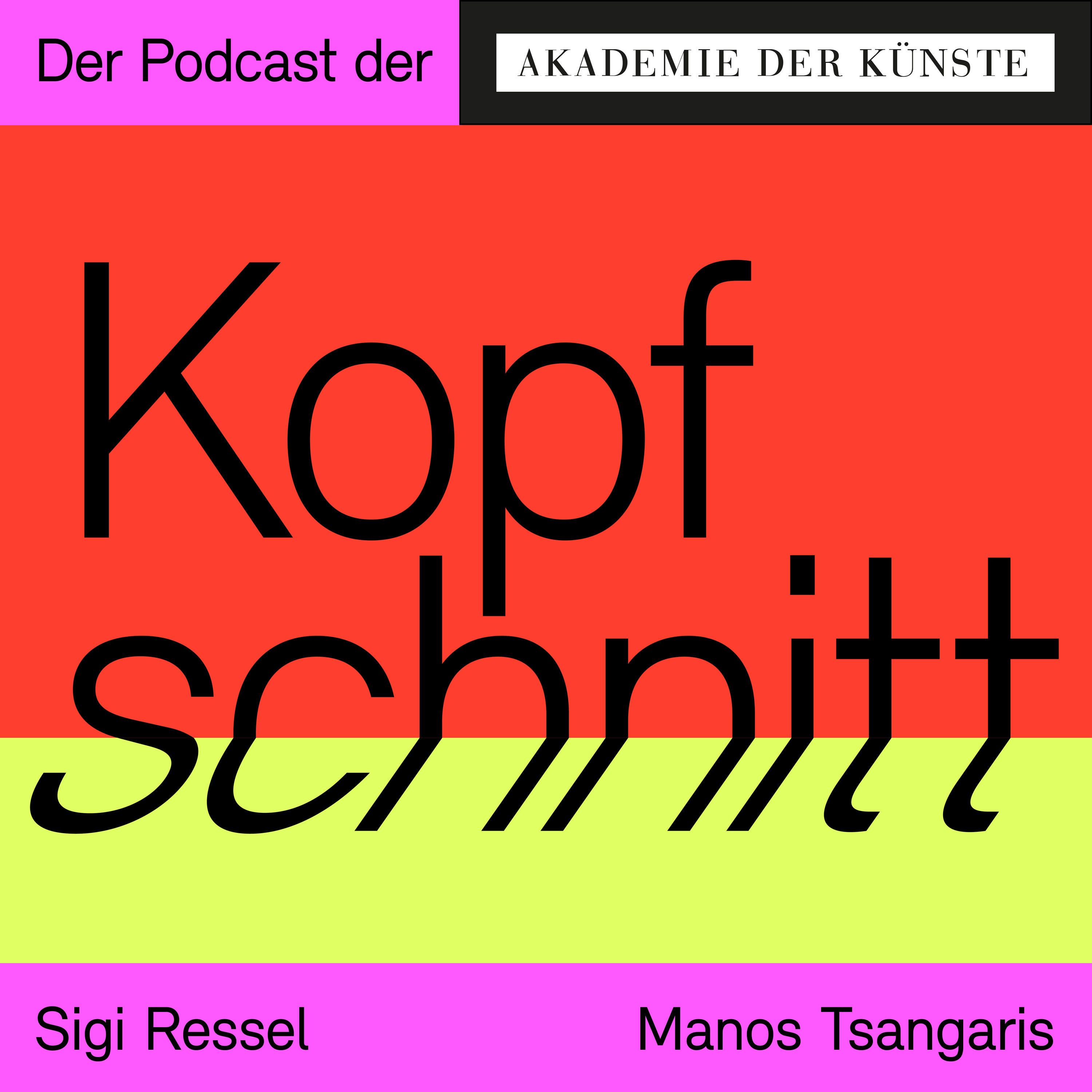 Kopfschnitt – der Podcast der Akademie der Künste