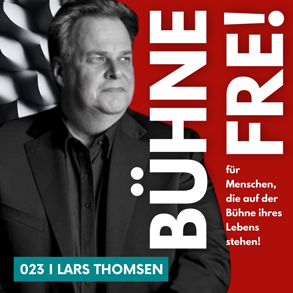 BÜHNE FREI für Menschen, die auf der Bühne ihres Lebens stehen!