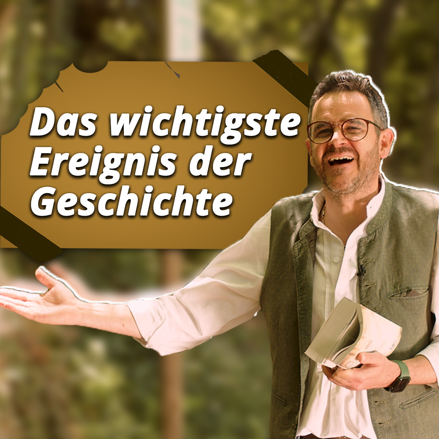 Das wichtigste Ereignis der Geschichte