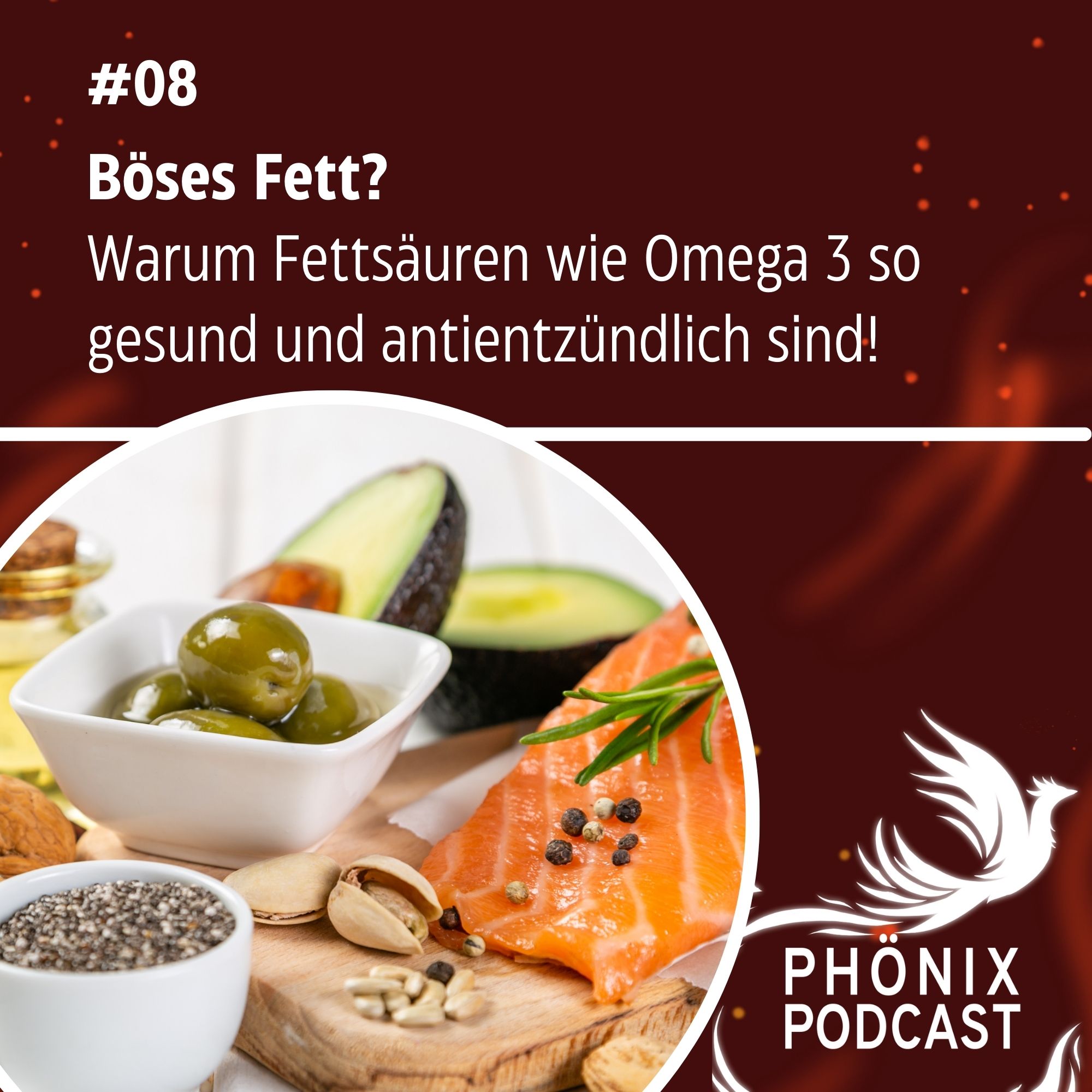 Böses Fett? Warum Fettsäuren wie Omega 3 so gesund und antientzündlich sind! #08 - podcast episode cover