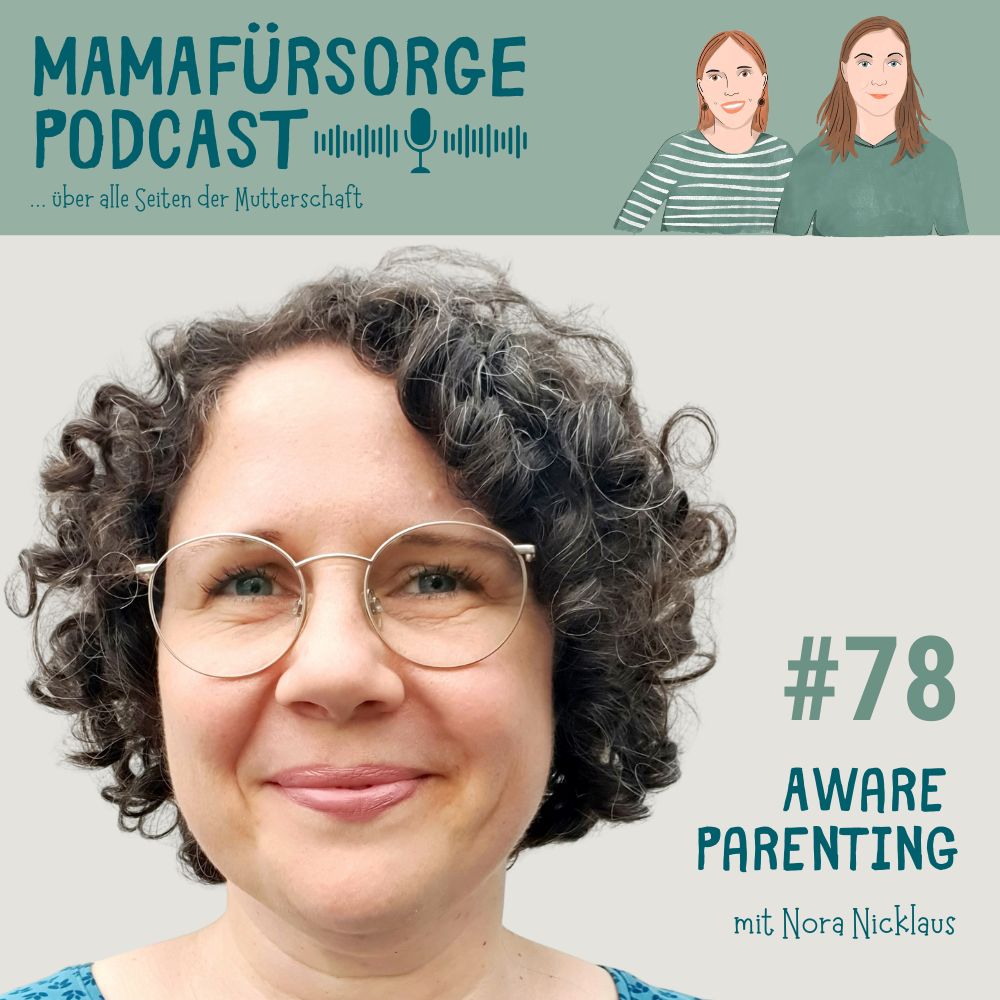 Mamafürsorge - Der Podcast für alle Seiten der Mutterschaft