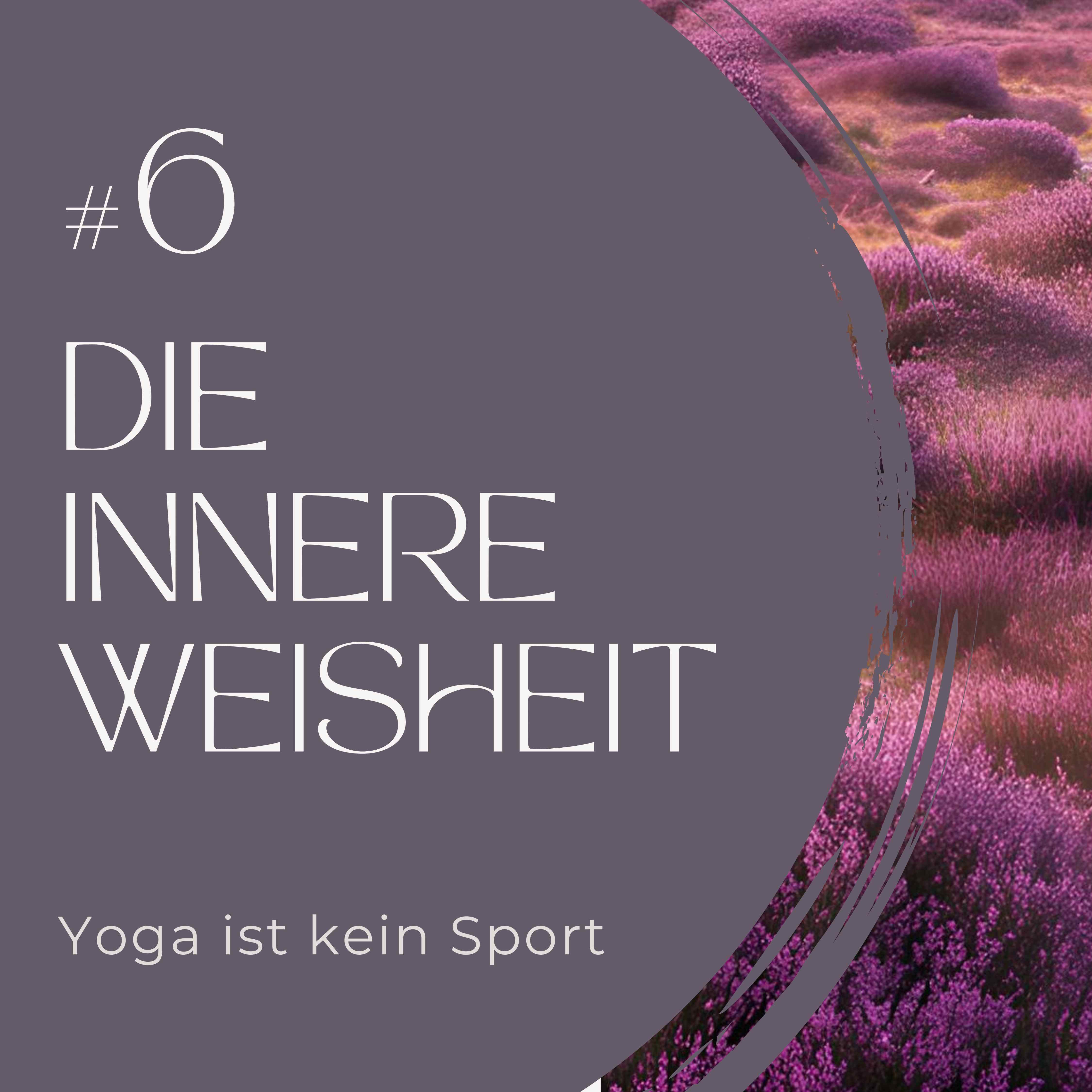 Yoga ist kein Sport