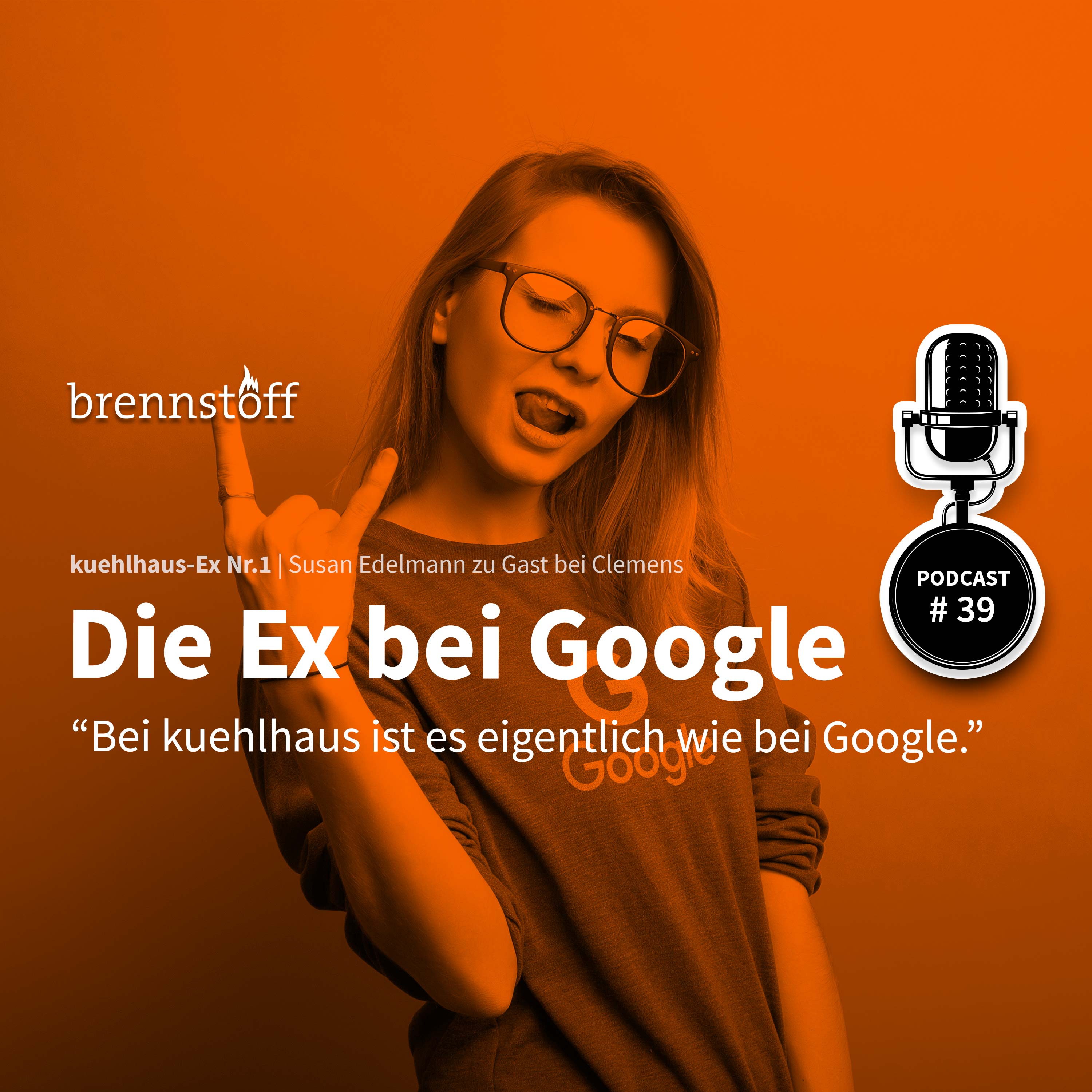 brennstoff #39 - Die Ex bei Google - brennstoff: intensiv digital