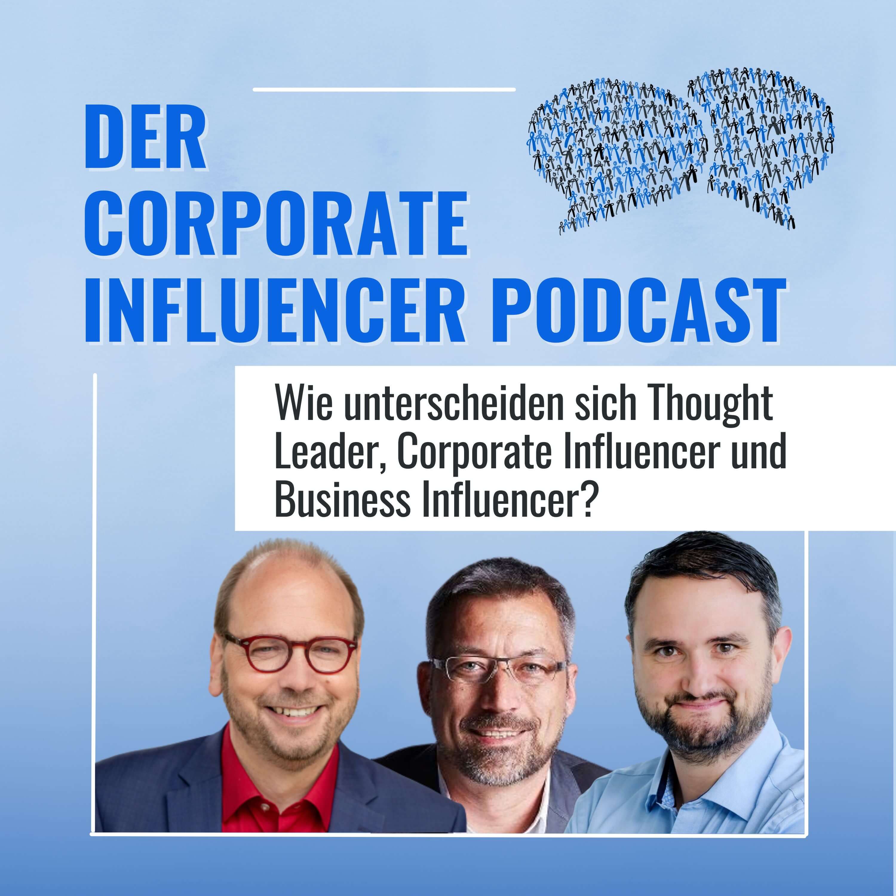 Corporate Influencer Podcast - Menschen. Marken. Wirkung.